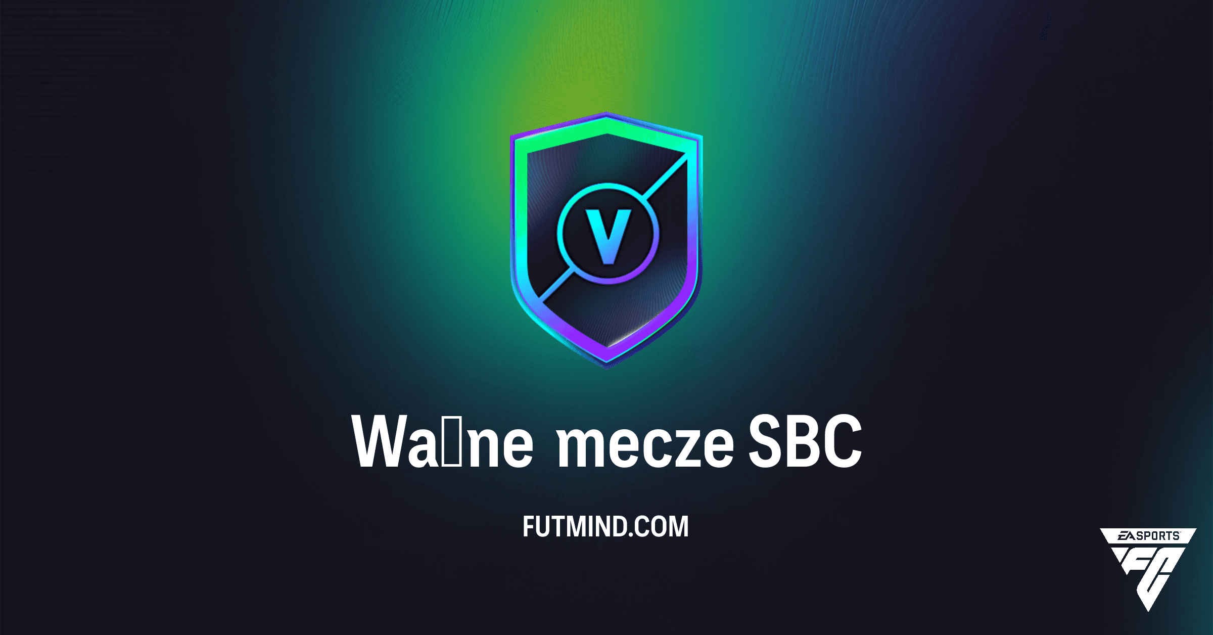 Ważne mecze SBC w FC 26 – Rozwiązania, nagrody i analiza opłacalności