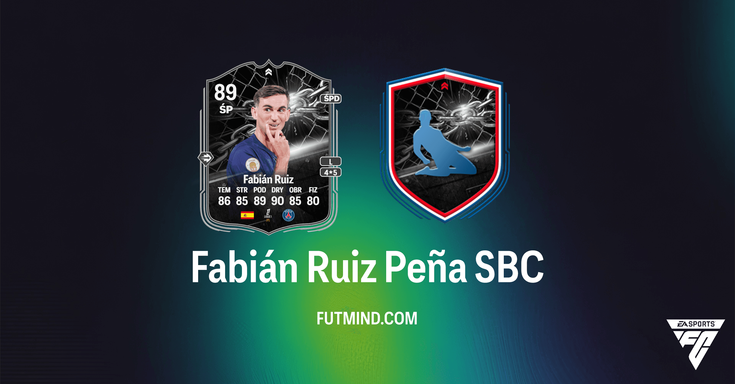 SBC Fabián Ruiz Peña FC 26: Jak ukończyć i czy warto? Analiza karty Szaleństwo z meczu UCL