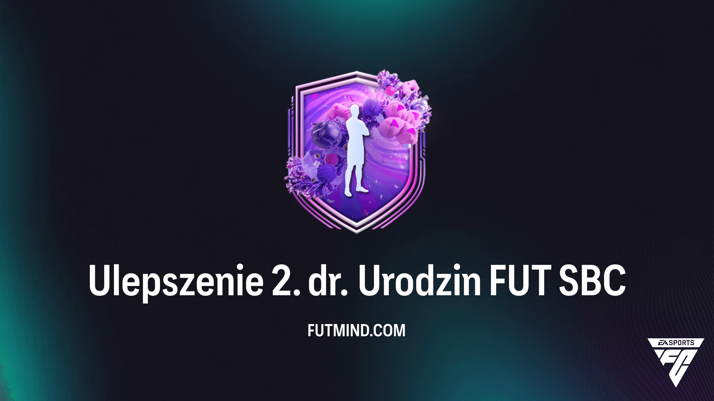 Ulepszenie 2. dr. Urodzin FUT – Jak tanio zdobyć kartę z Team 2 w FC 26?