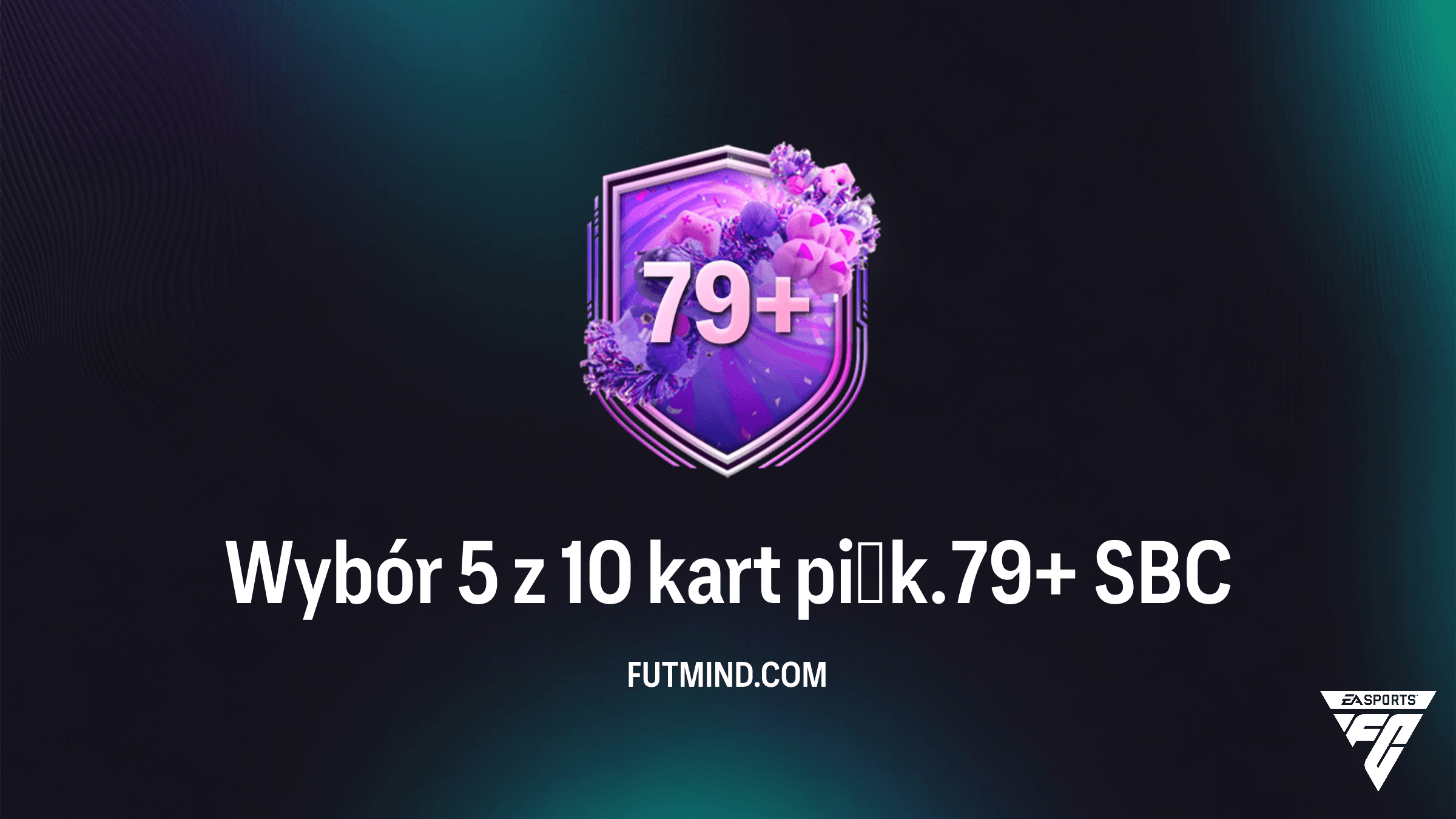 FC 26: Jak ukończyć SBC Wybór 5 z 10 kart piłk. 79+ i czy warto?