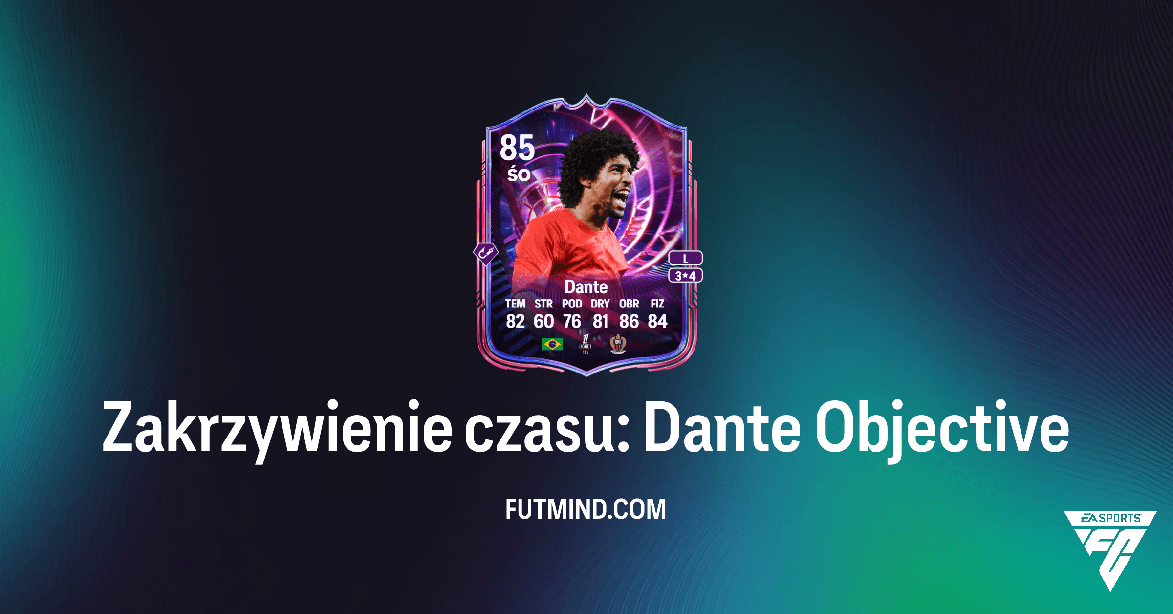 FC 26 Ultimate Team: Zakrzywienie czasu: Dante – Jak odblokować i czy warto?
