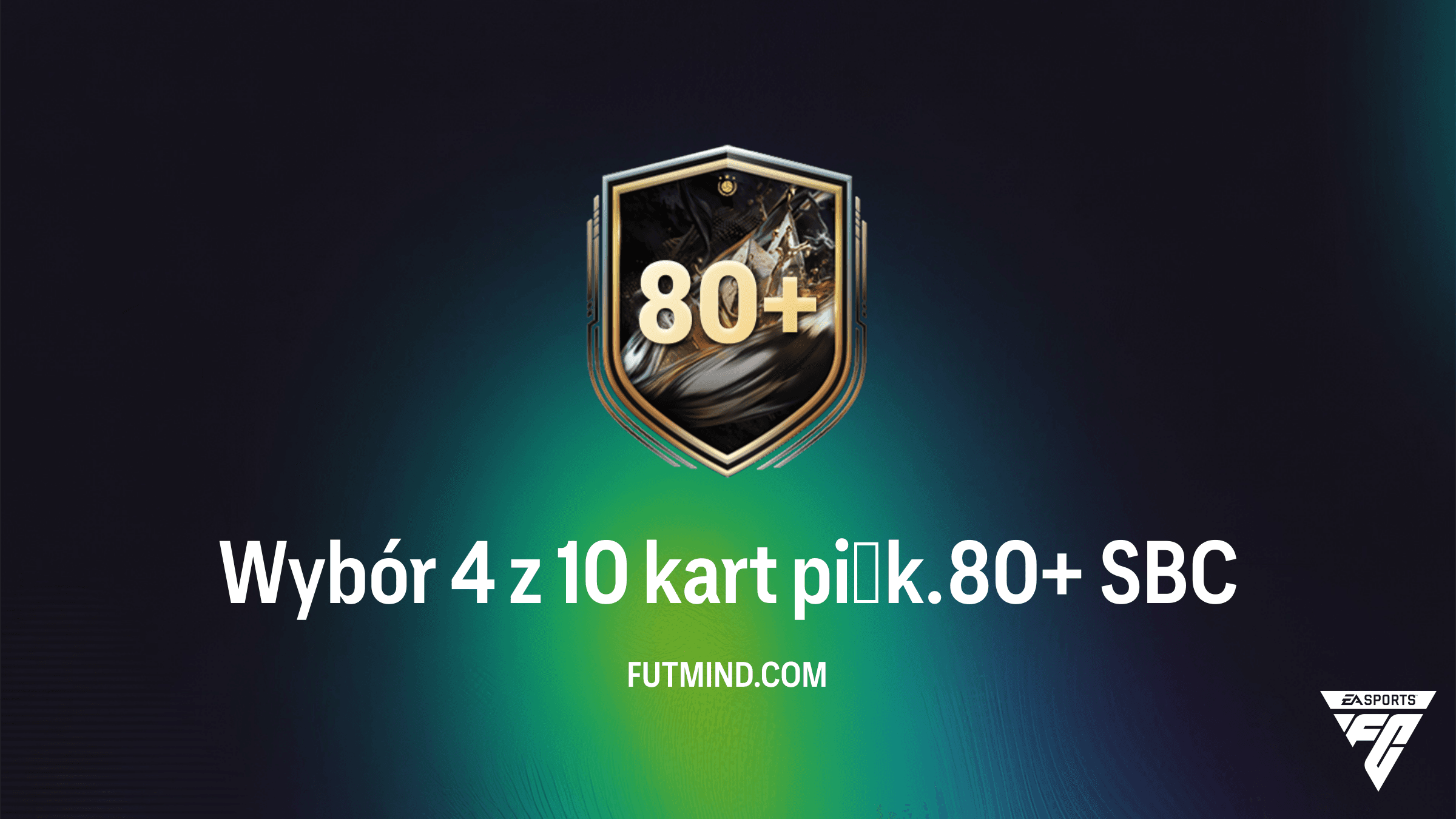 Wybór 4 z 10 kart piłk. 80+ SBC w FC 26 – Analiza, Koszt i Opłacalność