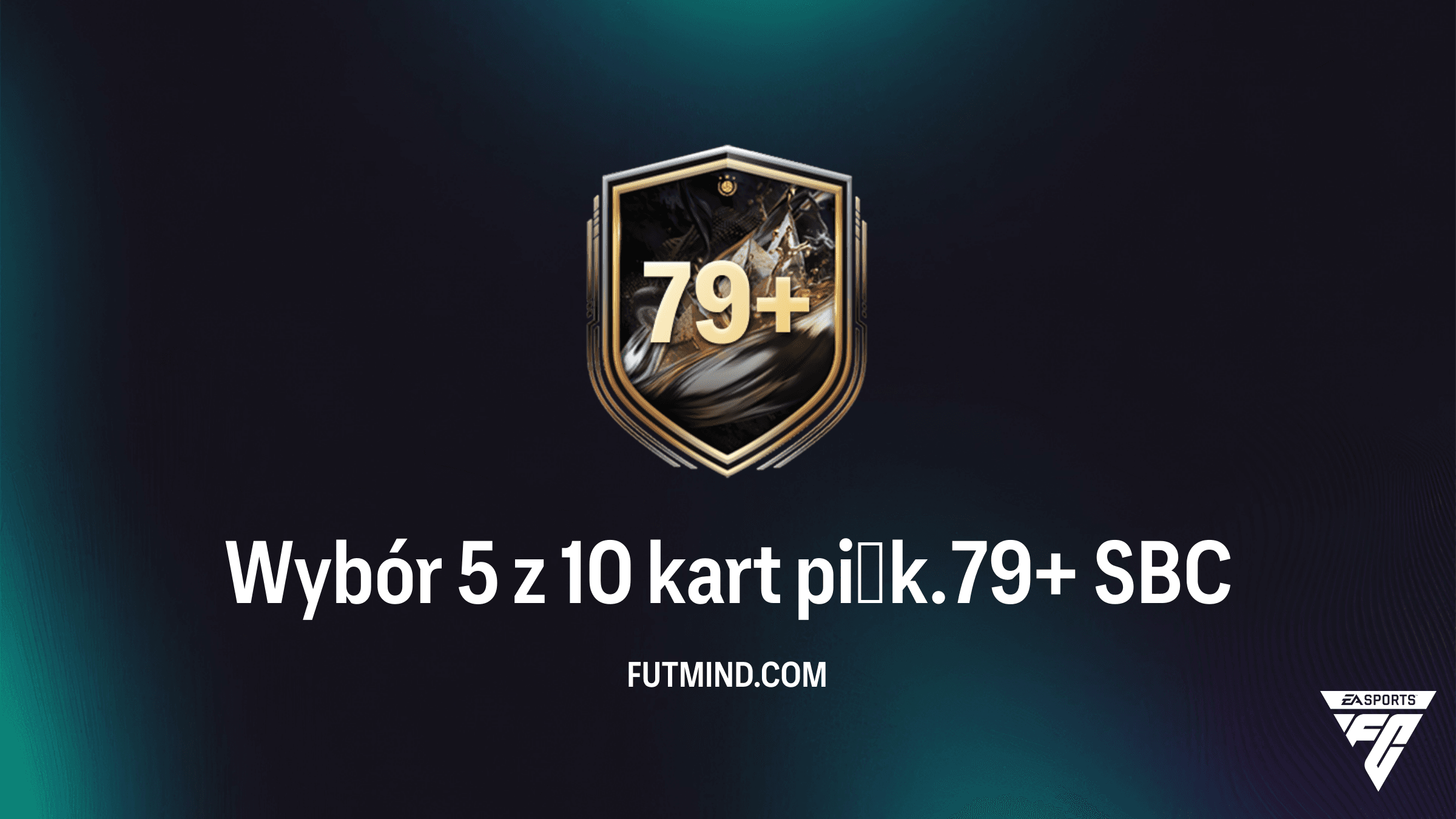 SBC Wybór 5 z 10 kart piłk. 79+ w FC 26: Analiza, Rozwiązania i Koszt