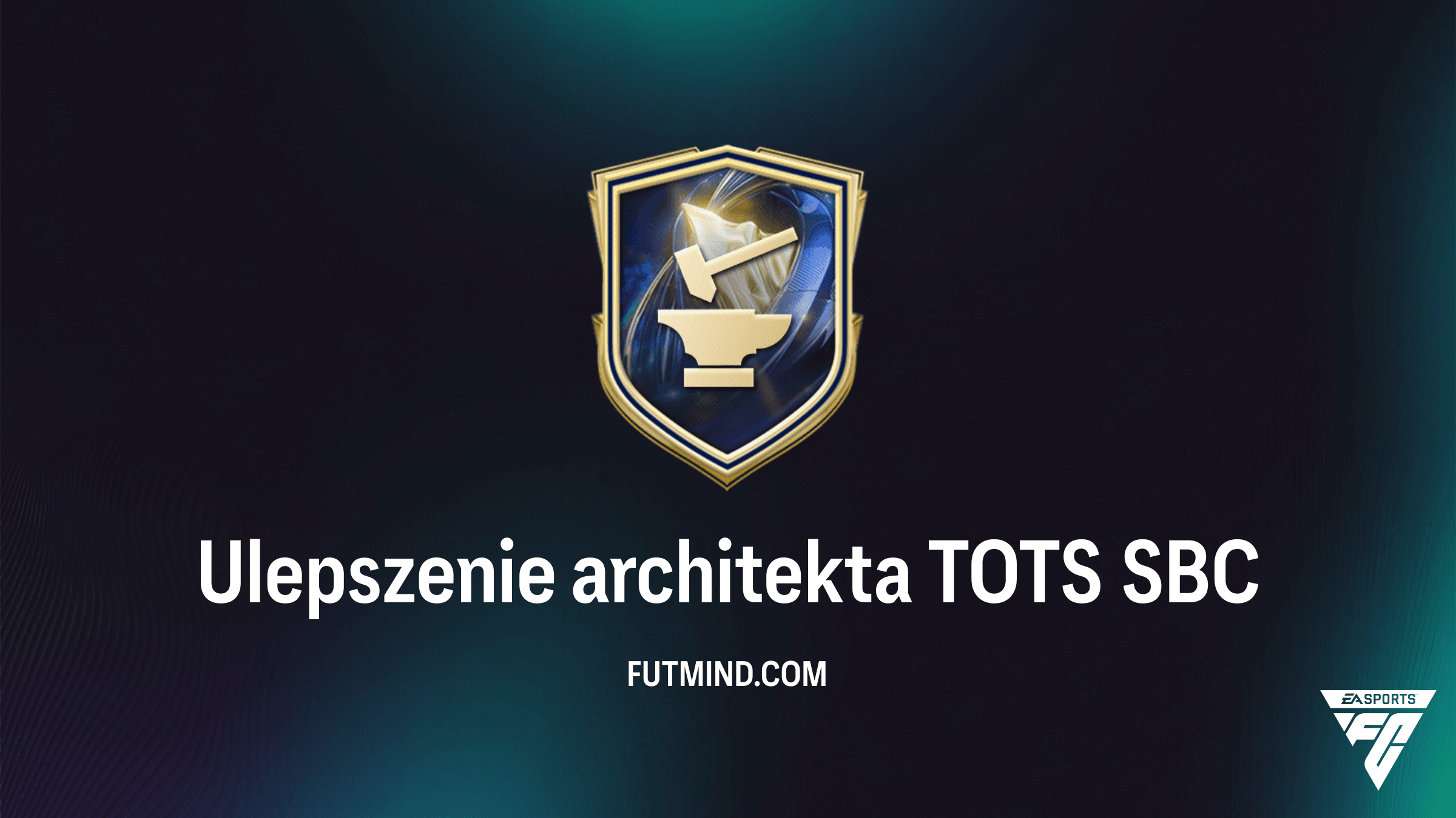 Ulepszenie architekta TOTS w FC 26: Najlepszy sposób na tanie paczki i postęp w zadaniach