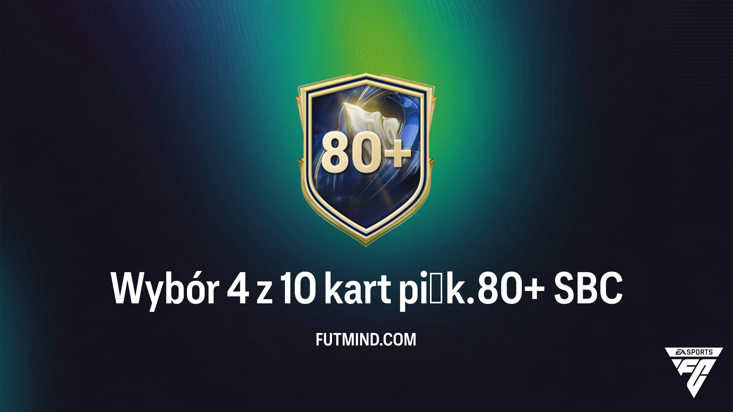 Wybór 4 z 10 kart piłk. 80+ w FC 26: Rozwiązanie SBC i analiza opłacalności