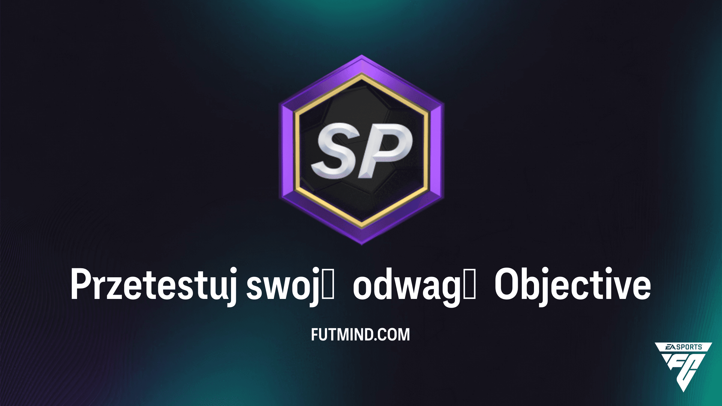 Przetestuj swoją odwagę: Jak ukończyć nowe zadania w FC 26 Ultimate Team?