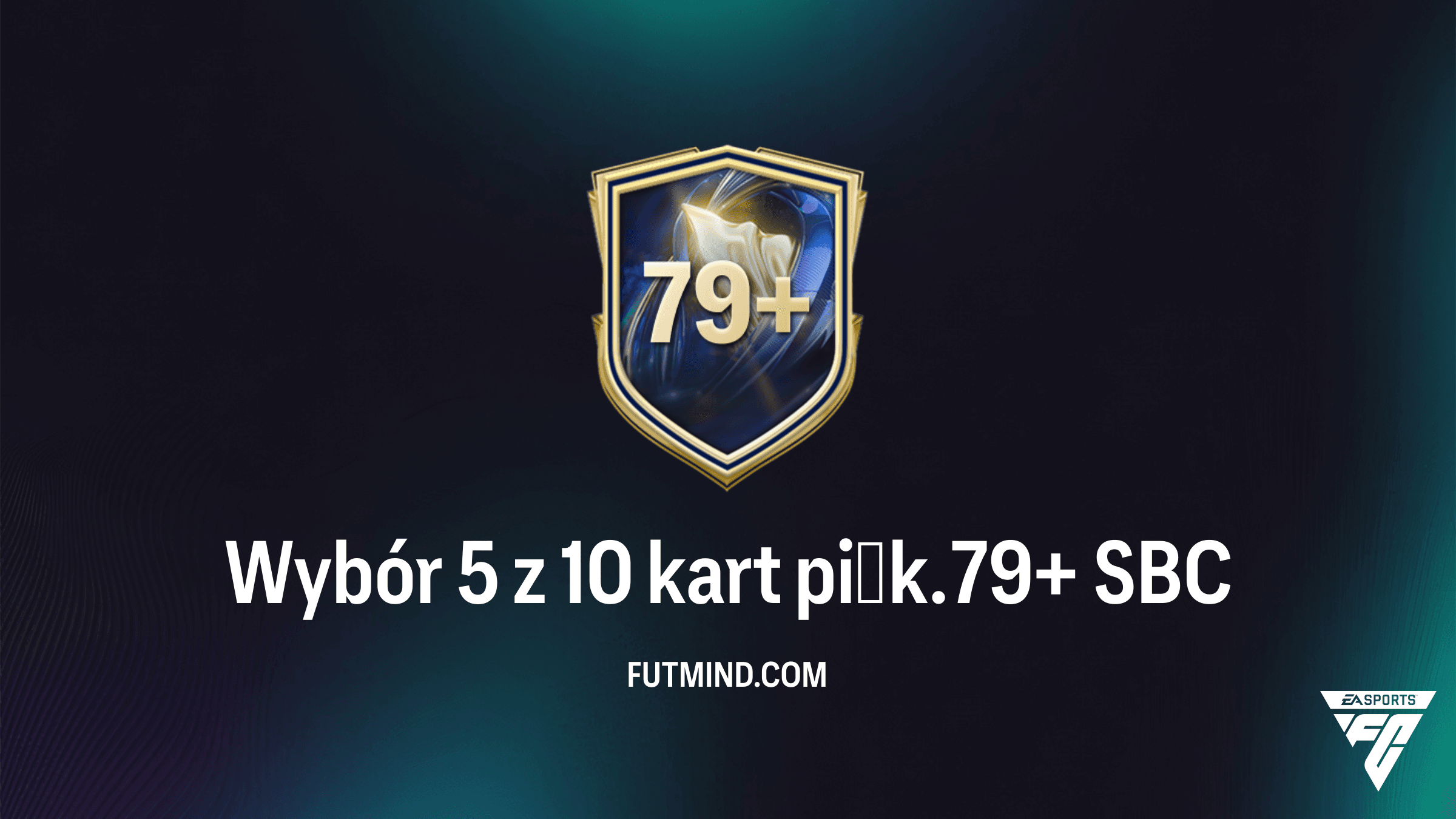 Wybór 5 z 10 kart piłk. 79+ SBC - Czy warto wykonać to zadanie w FC 26?