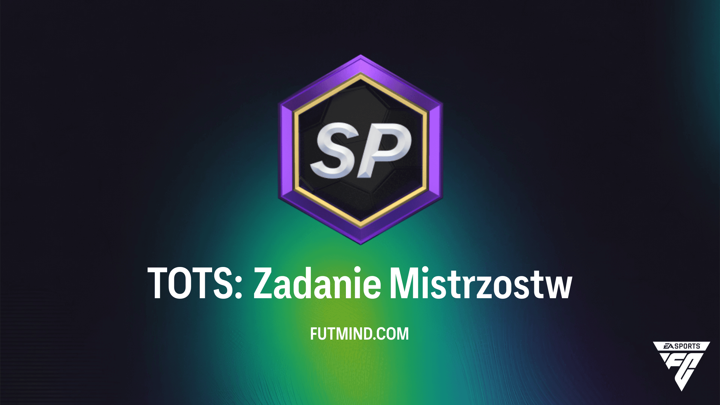 TOTS: Zadanie Mistrzostw – Przewodnik po nagrodach i wyzwaniach FC 24