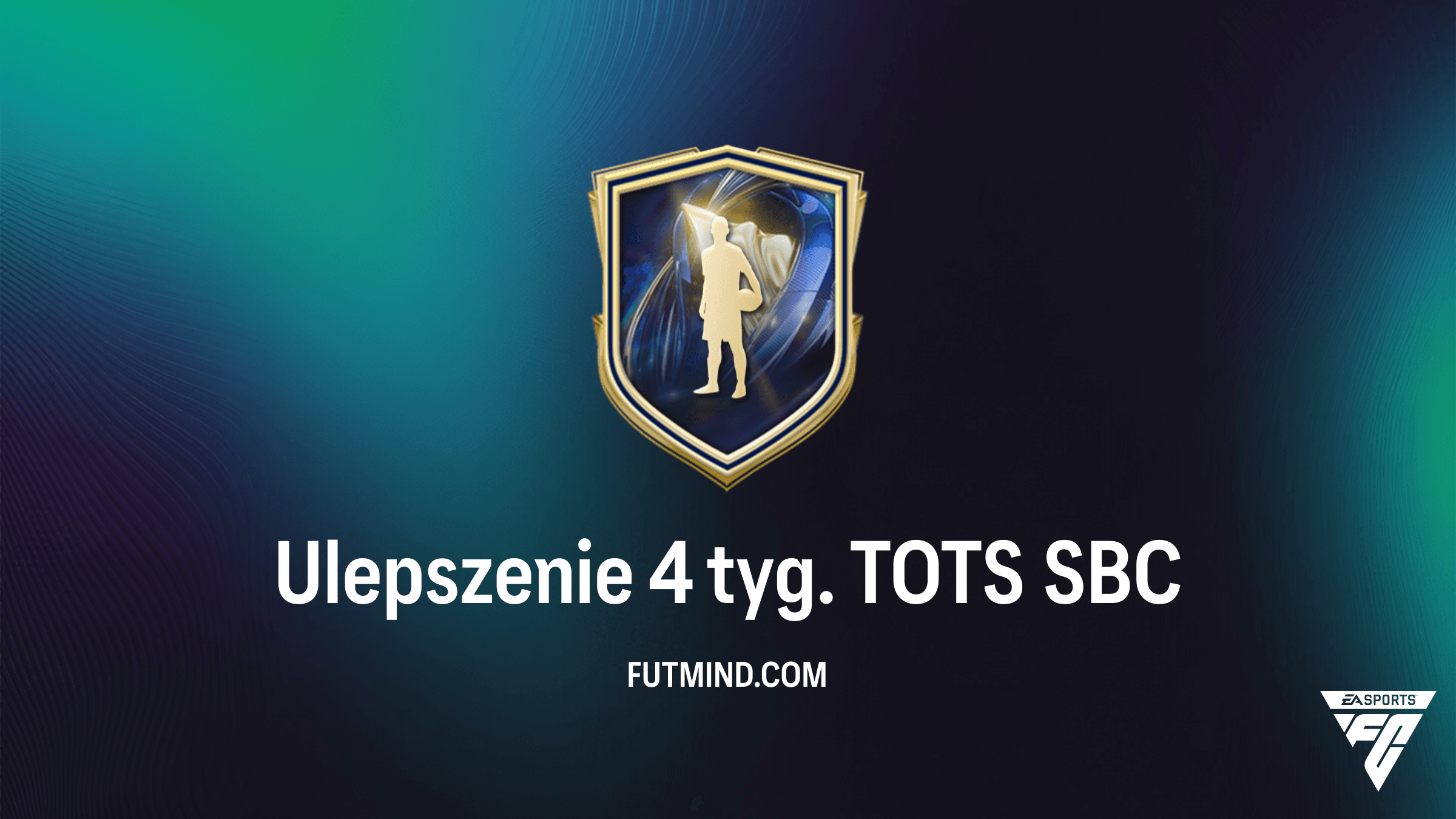 Ulepszenie 4 tyg. TOTS w FC 26: Jak ukończyć SBC i kogo można trafić?