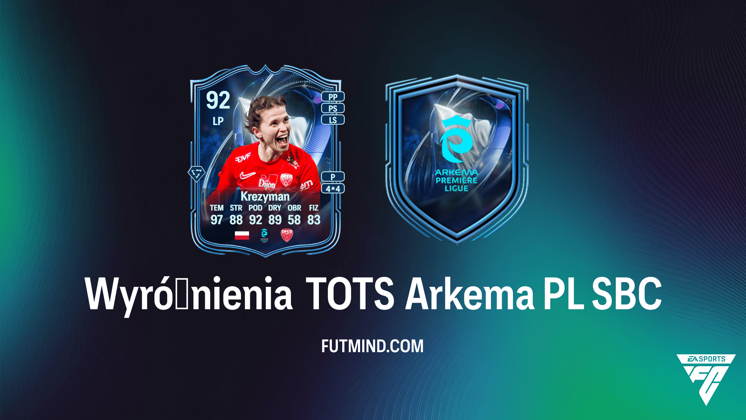 Wyróżnienia TOTS Arkema PL SBC - Jak zdobyć Nadię Krezyman i inne gwiazdy?