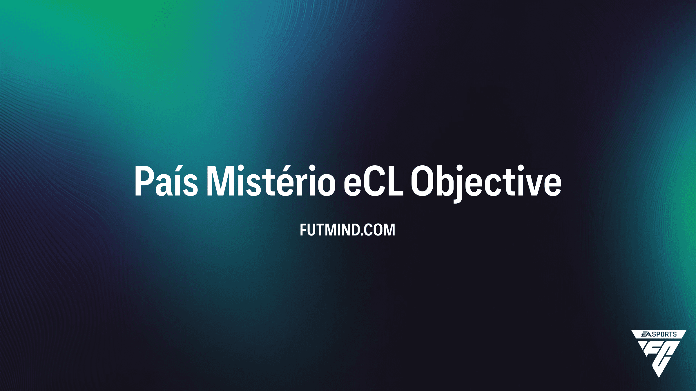 Guia Completo: Como Resolver o SBC País Mistério eCL no FC 26