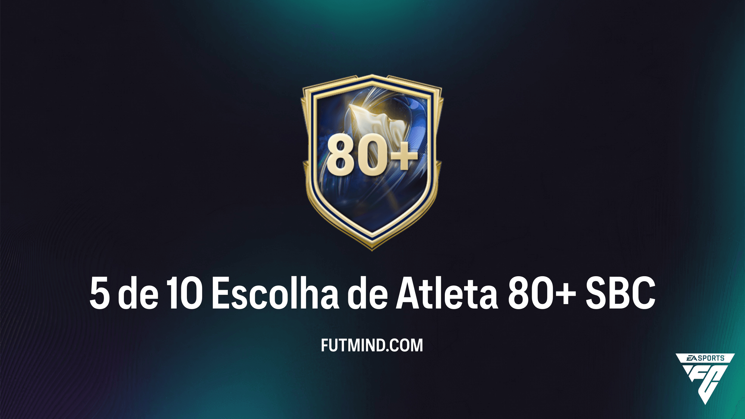 Como Completar o SBC 5 de 10 Escolha de Atleta 80+ no FC 26 Ultimate Team