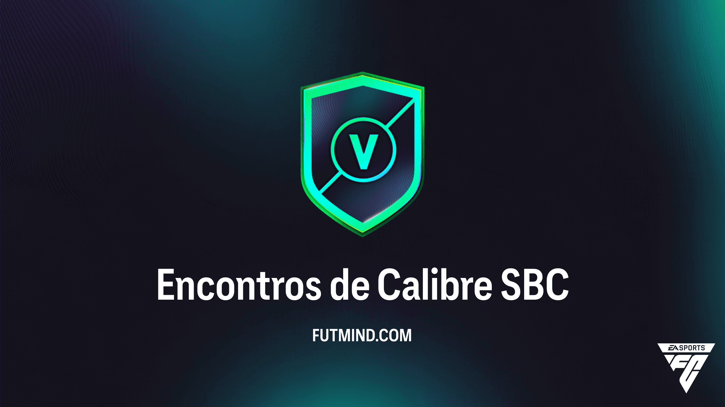 Guia Completo do SBC Encontros de Calibre no FC 26: Melhores Soluções e Recompensas