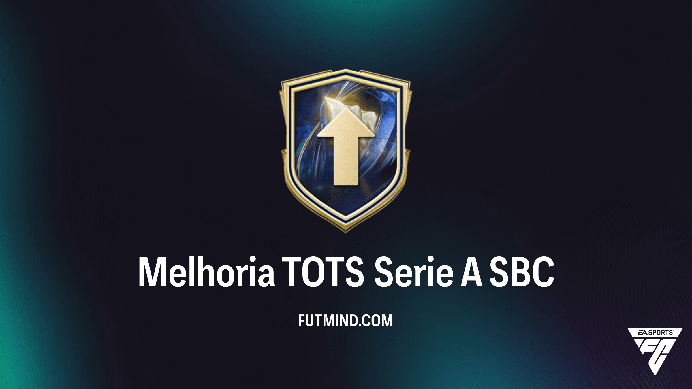 Guia do SBC Melhoria TOTS Serie A no FC 26: Requisitos e Melhores Soluções
