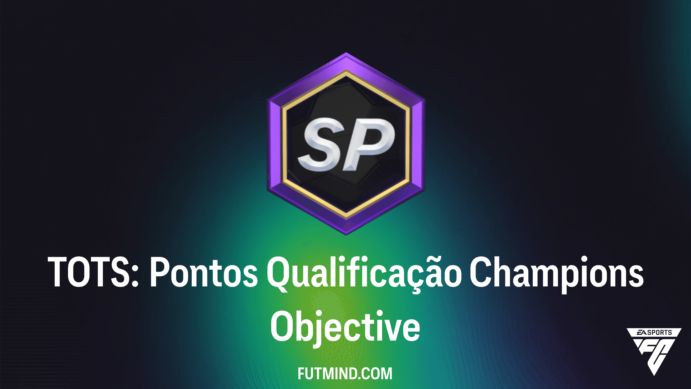 Como completar o SBC TOTS: Pontos Qualificação Champions no FC 26