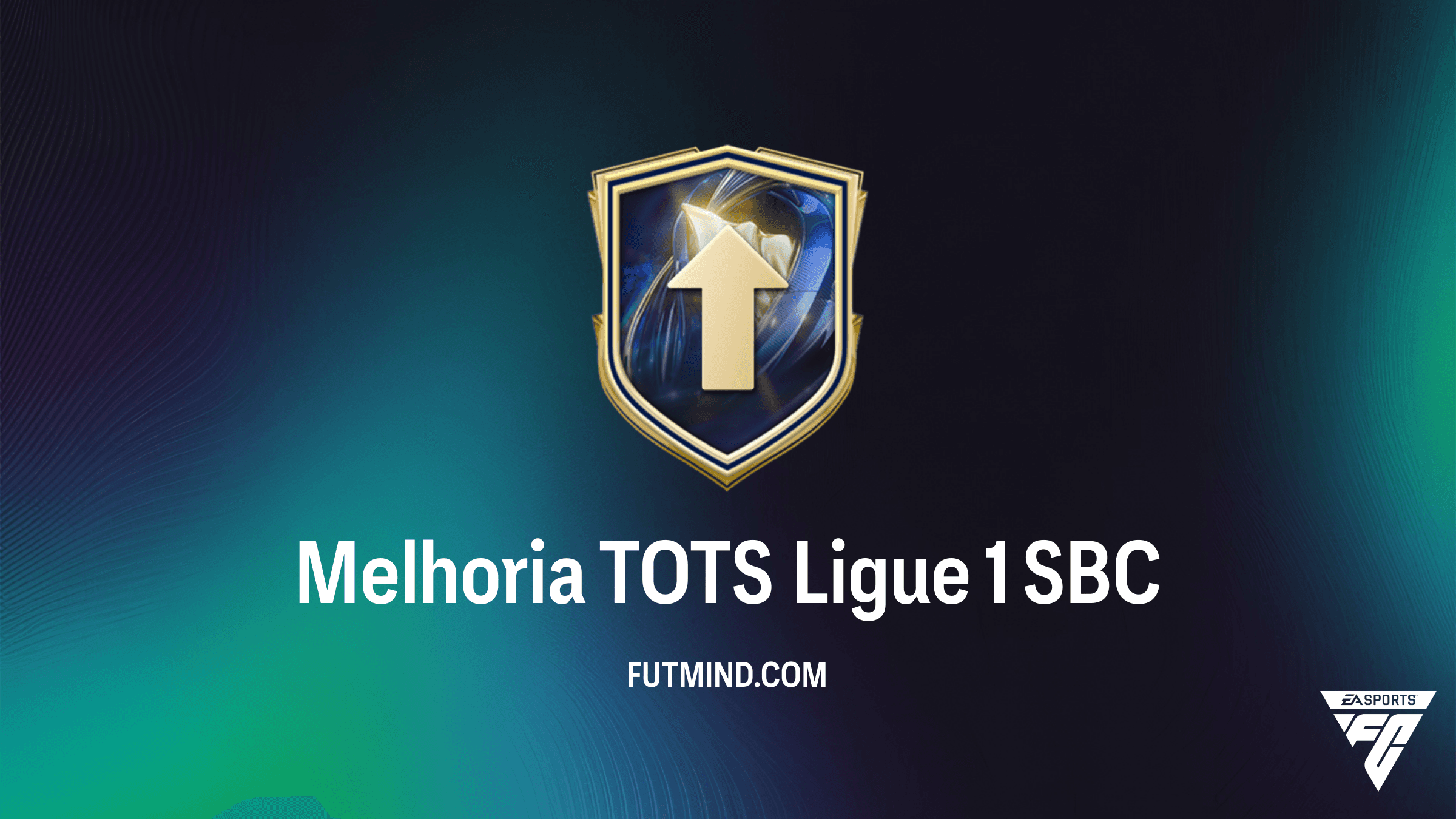 Como Completar o SBC Melhoria TOTS Ligue 1 no FC 26: Guia de Solução e Vale a Pena?
