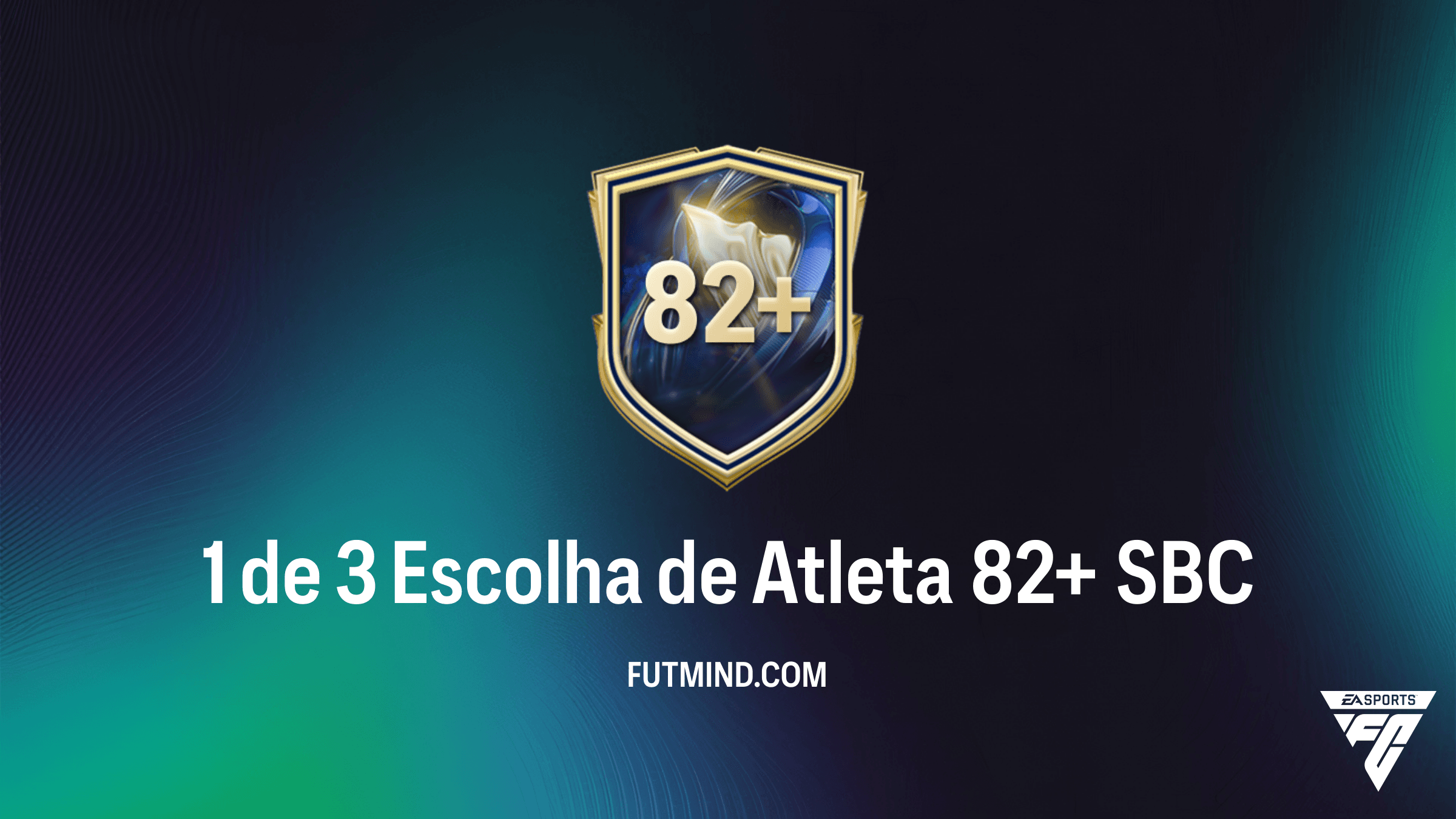 Guia Completo: Como completar o SBC 1 de 3 Escolha de Atleta 82+ no FC 26