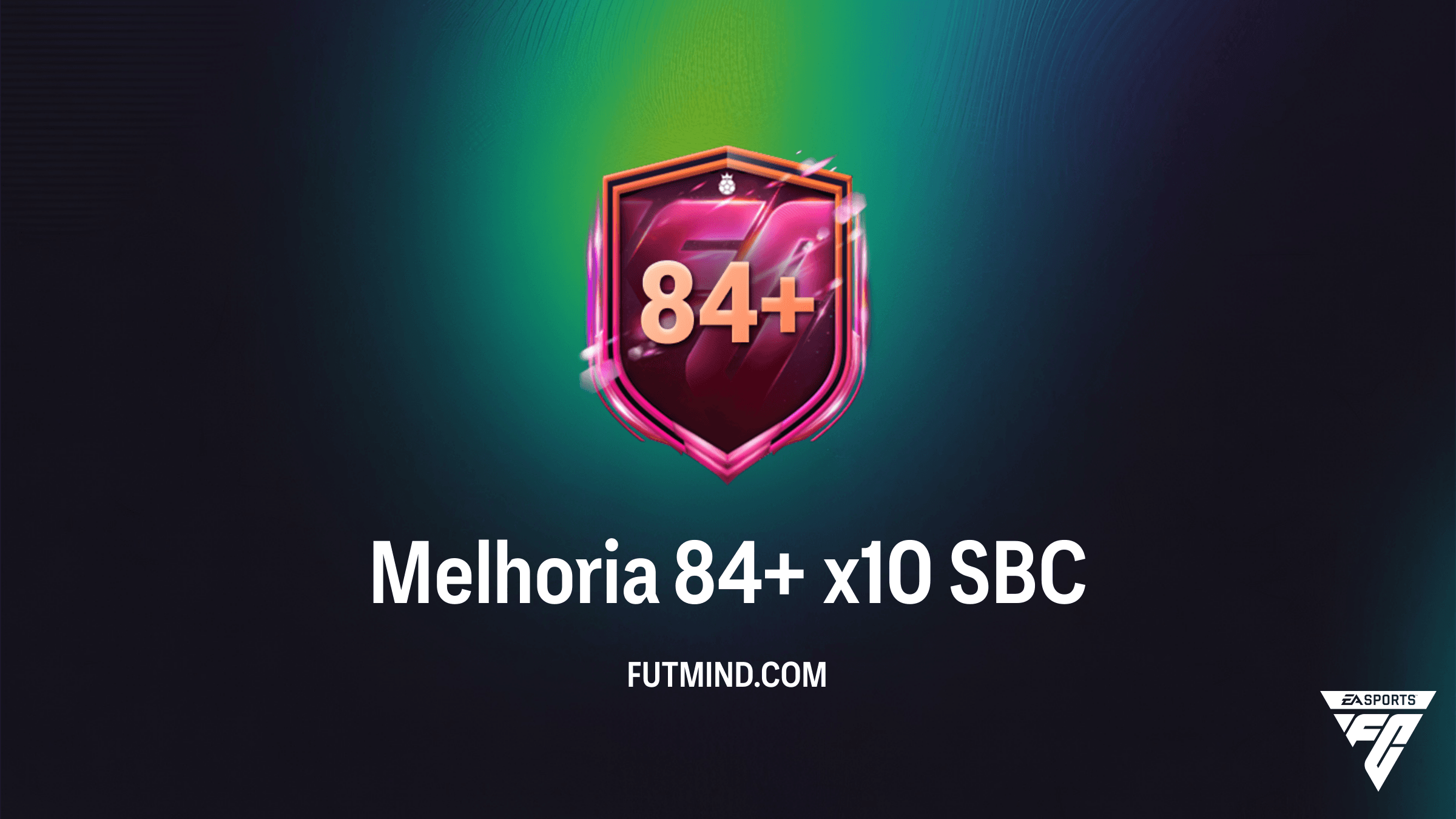 Como Completar o SBC Melhoria 84+ x10 no FC 26: Vale a Pena?