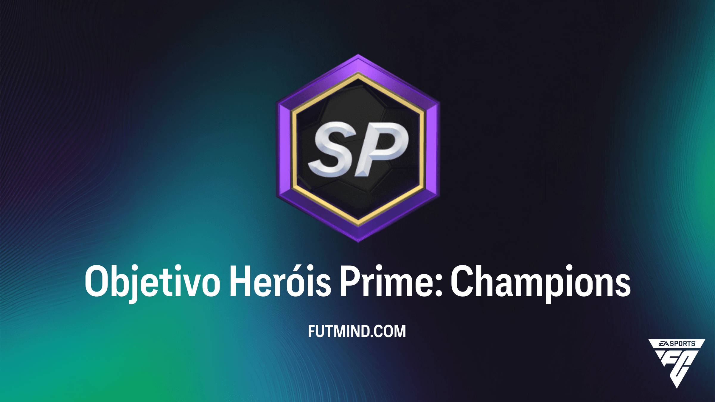 Como Completar o Objetivo Heróis Prime: Champions no FC 26
