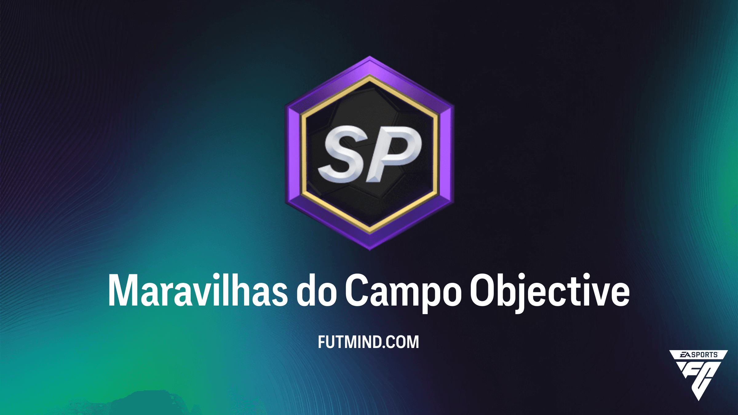 Guia Completo: Como completar o Objetivo Maravilhas do Campo no FC 26