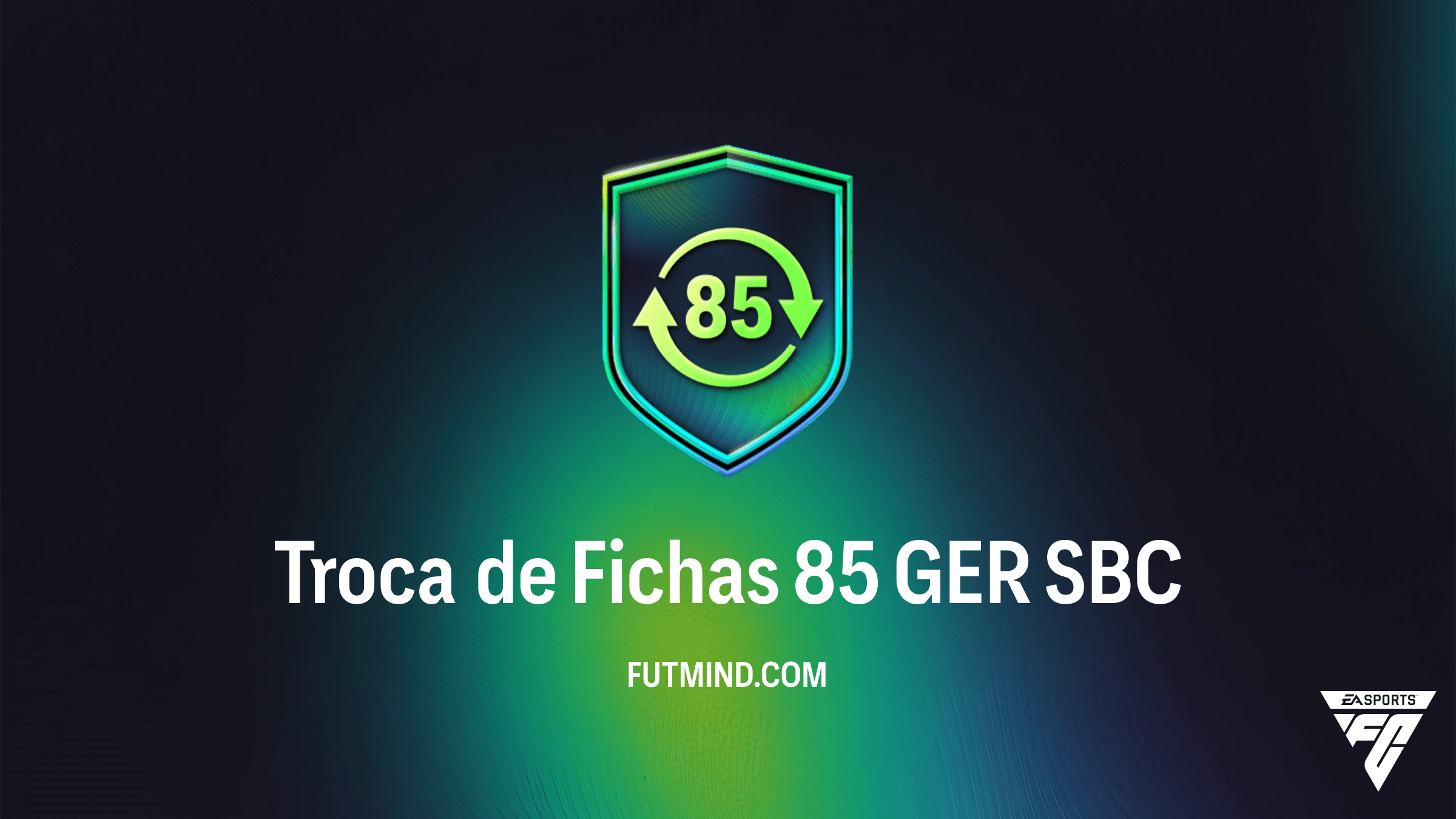 SBC Troca de Fichas 85 GER: Guia Completo e Análise de Custo no FC 26