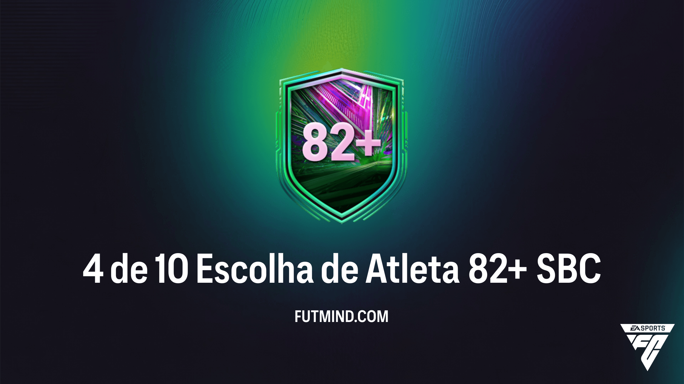 SBC 4 de 10 Escolha de Atleta 82+: Guia Completo e Recompensas no FC 26