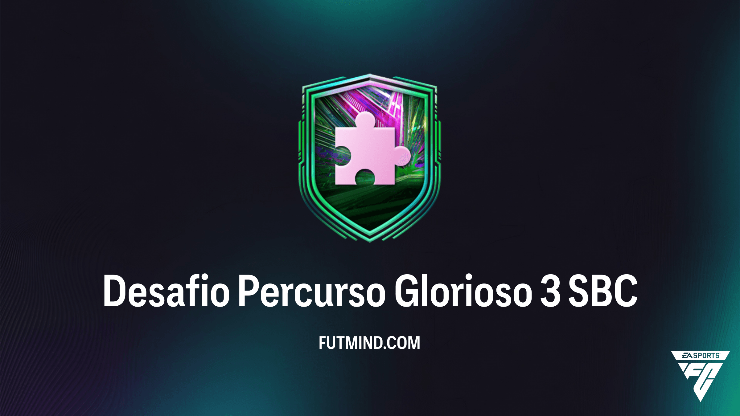 Como Completar o SBC Desafio Percurso Glorioso 3 no FC 26 - Guia e Soluções