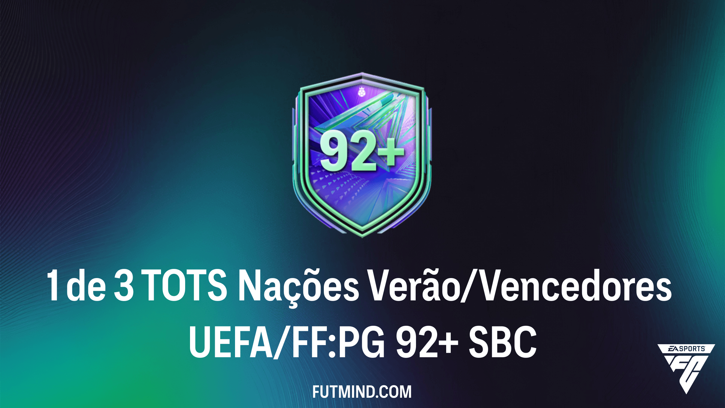 Guia SBC 1 de 3 TOTS Nações Verão/Vencedores UEFA/FF:PG 92+ no FC 26: Vale a Pena?