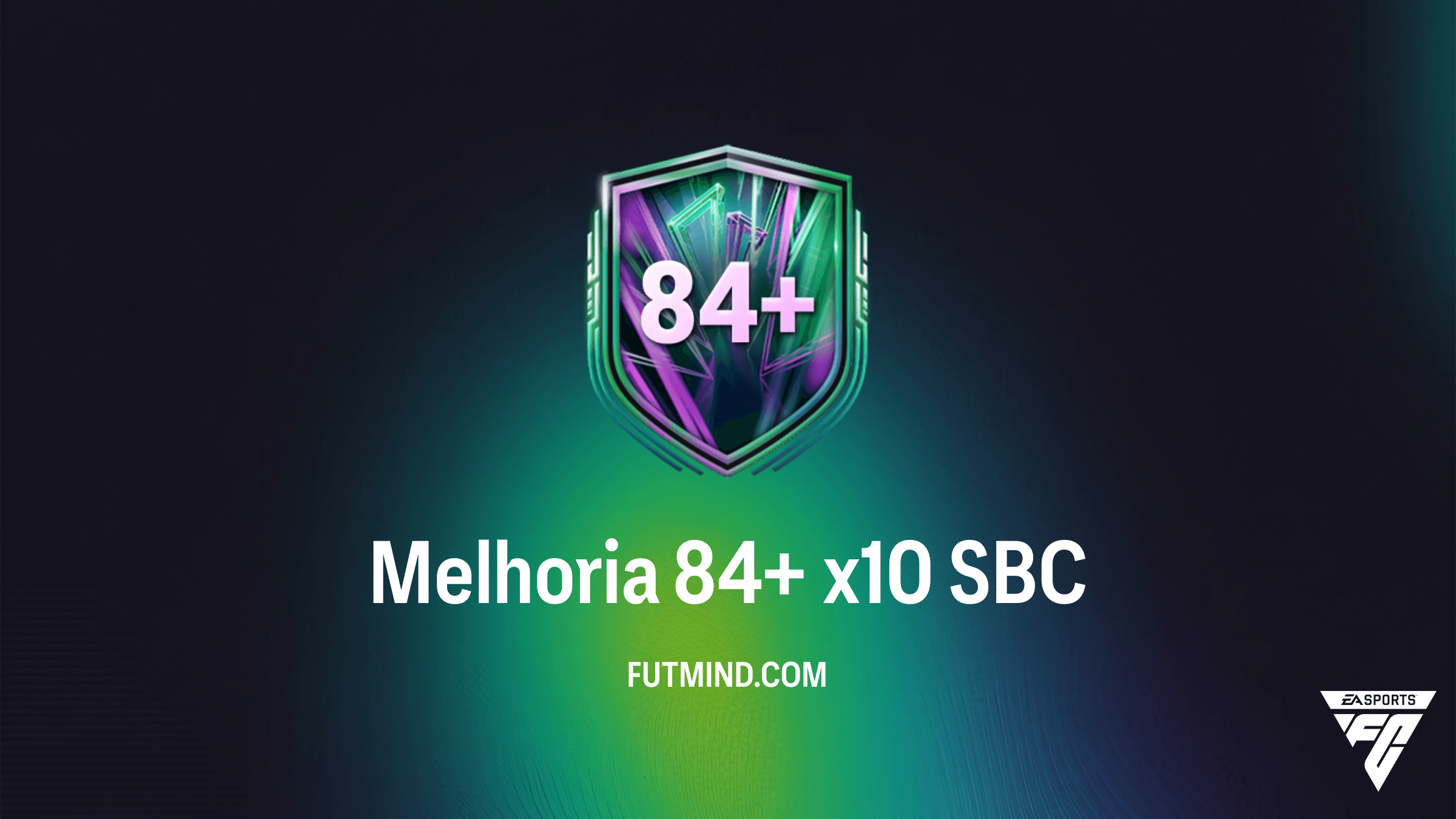 Como Completar o SBC Melhoria 84+ x10 no FC 26: Vale a Pena?