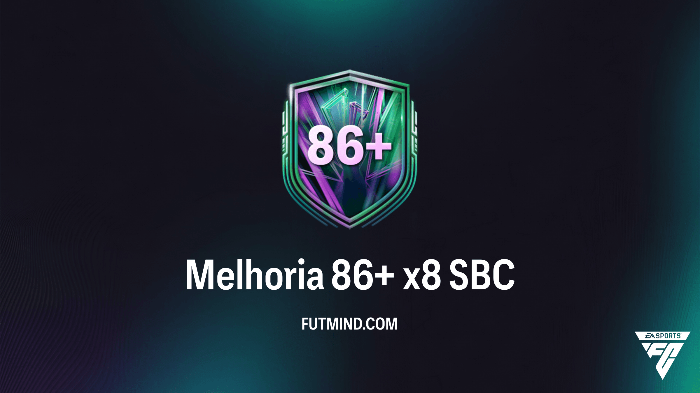 SBC Melhoria 86+ x8 no FC 26: Guia Completo e Vale a Pena?