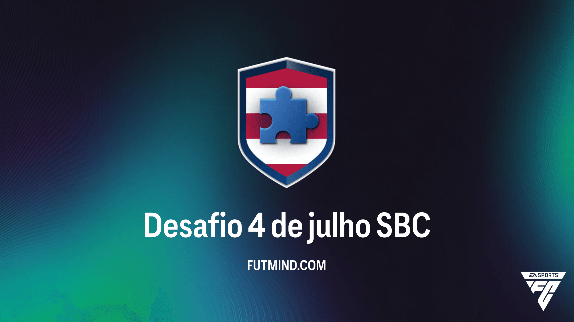 SBC Desafio 4 de julho no FC 26: Guia Completo e Vale a Pena?