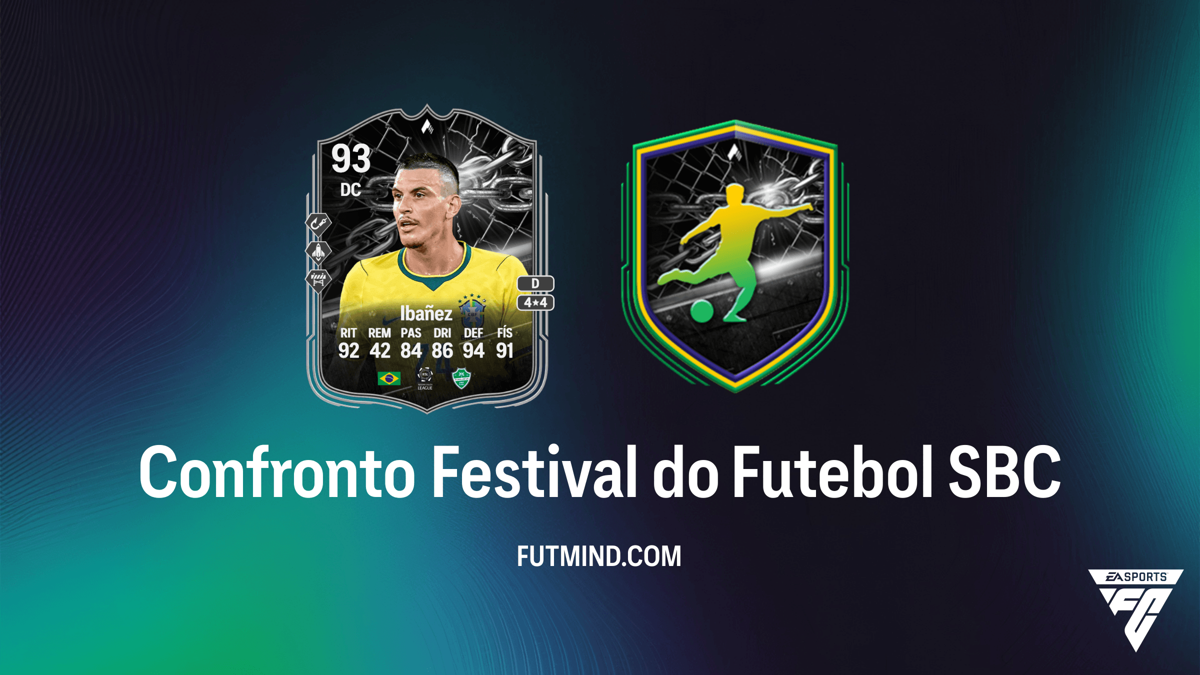Como completar o SBC Confronto Festival do Futebol: Roger Ibañez no FC 26