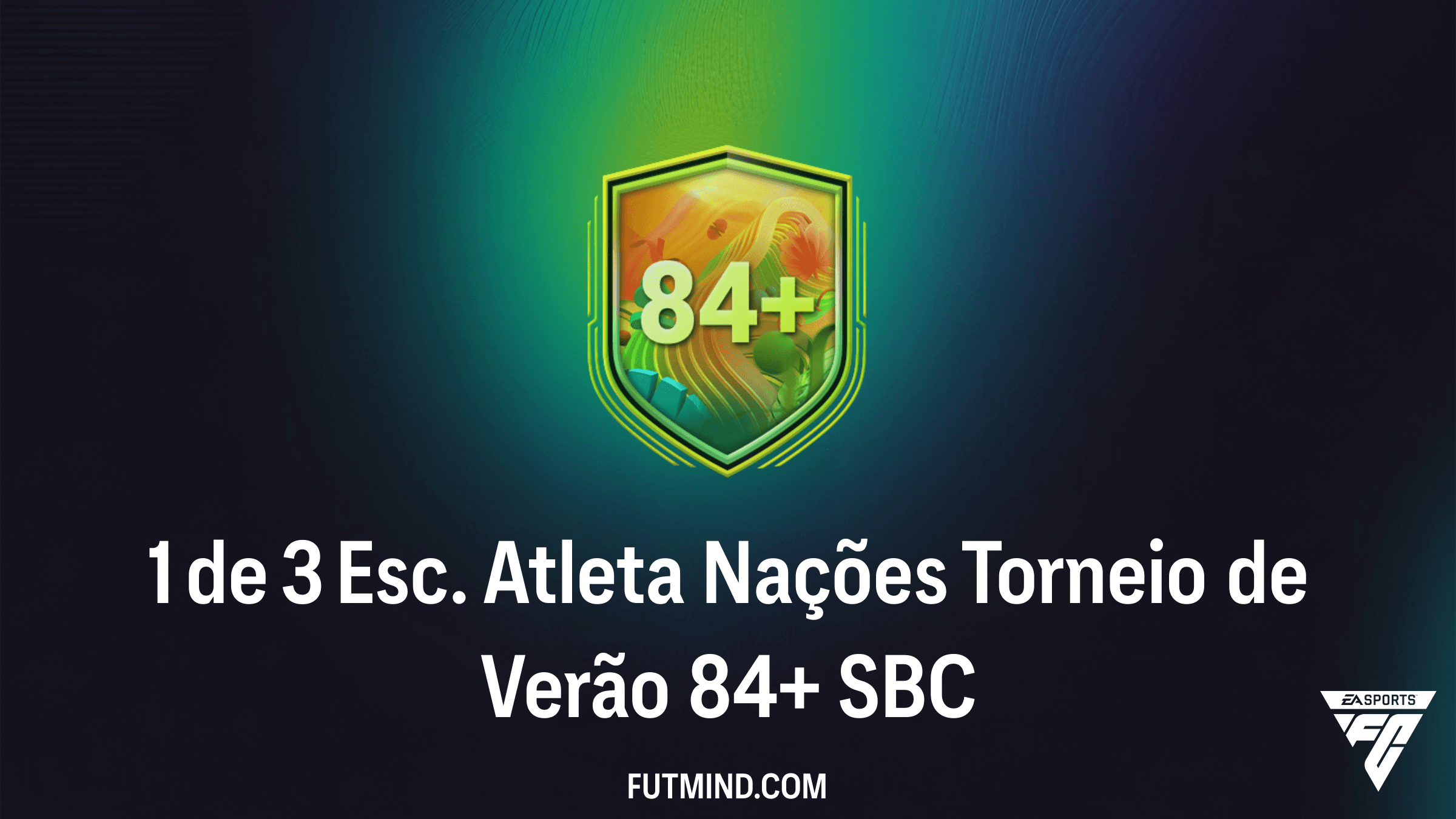 Como completar o SBC 1 de 3 Esc. Atleta Nações Torneio de Verão 84+ no FC 26