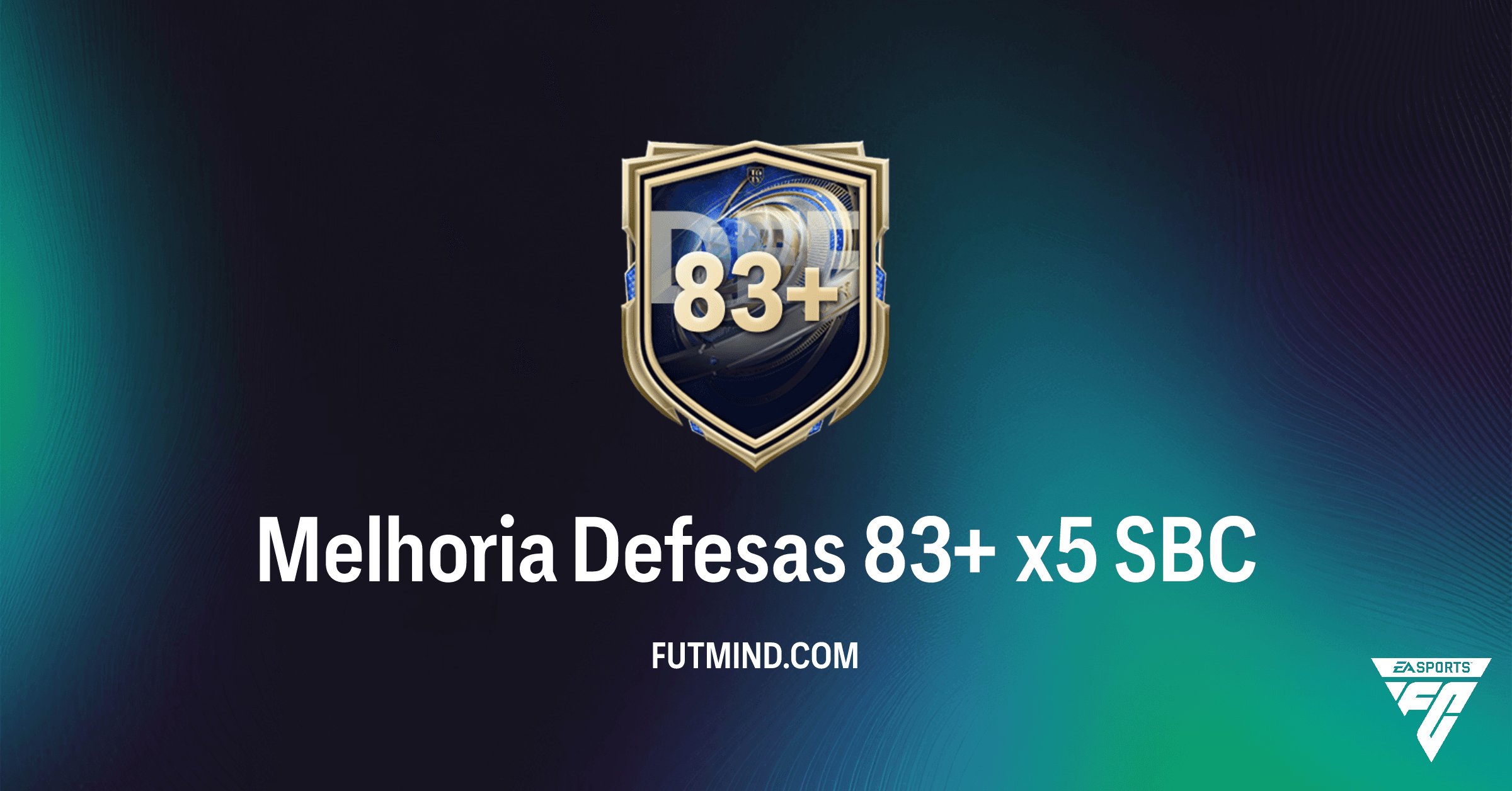 FC 26: Melhoria Defesas 83+ x5 – Análise Completa e Vale a Pena Fazer?