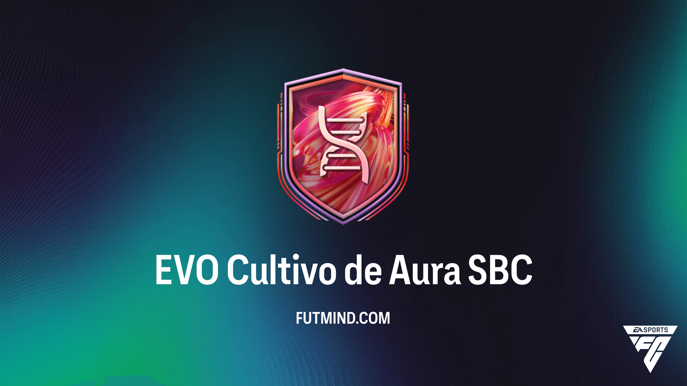 SBC EVO Cultivo de Aura: Vale a Pena? Requisitos e Melhores Opções para o seu DC no FC 26