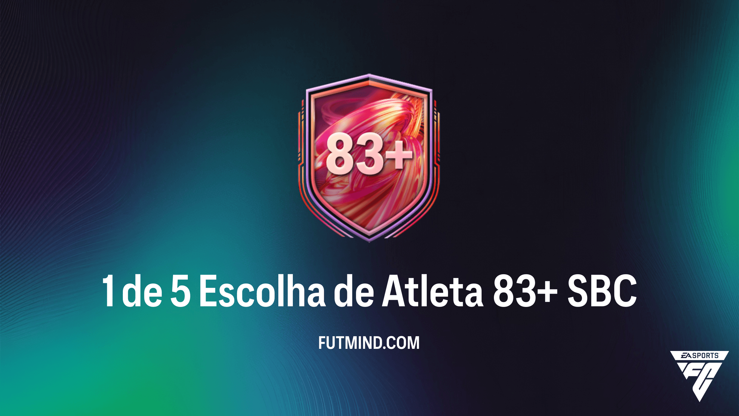 SBC 1 de 5 Escolha de Atleta 83+: Vale a Pena Completar no FC 26?