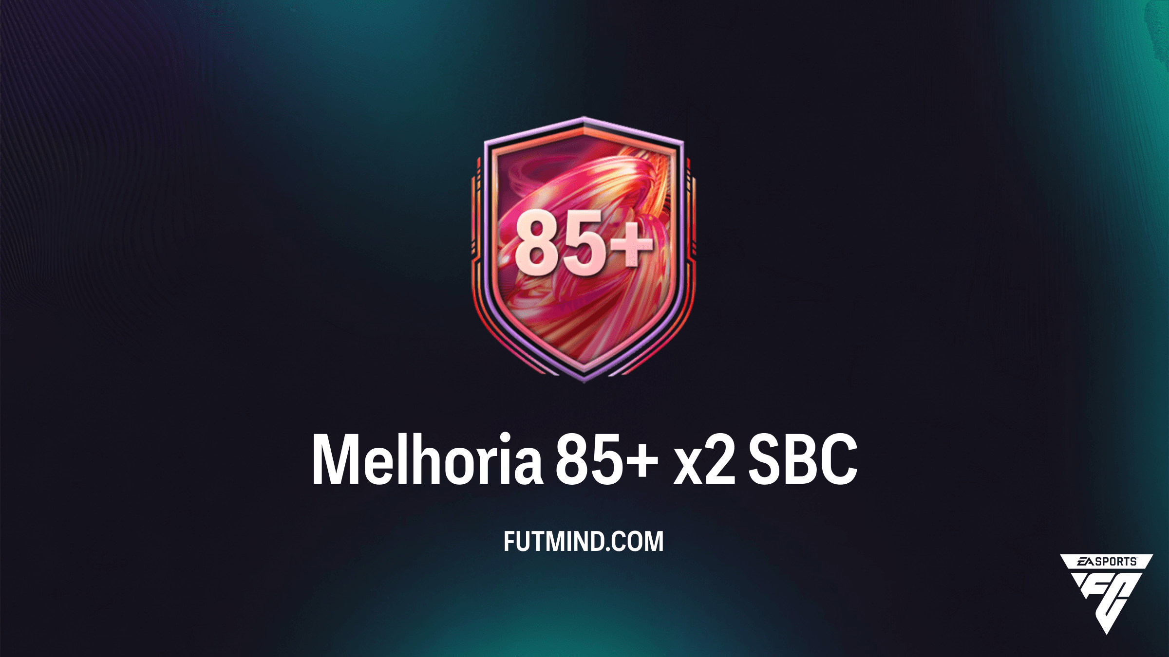 Como Completar o SBC Melhoria 85+ x2 no FC 26: Vale a Pena?