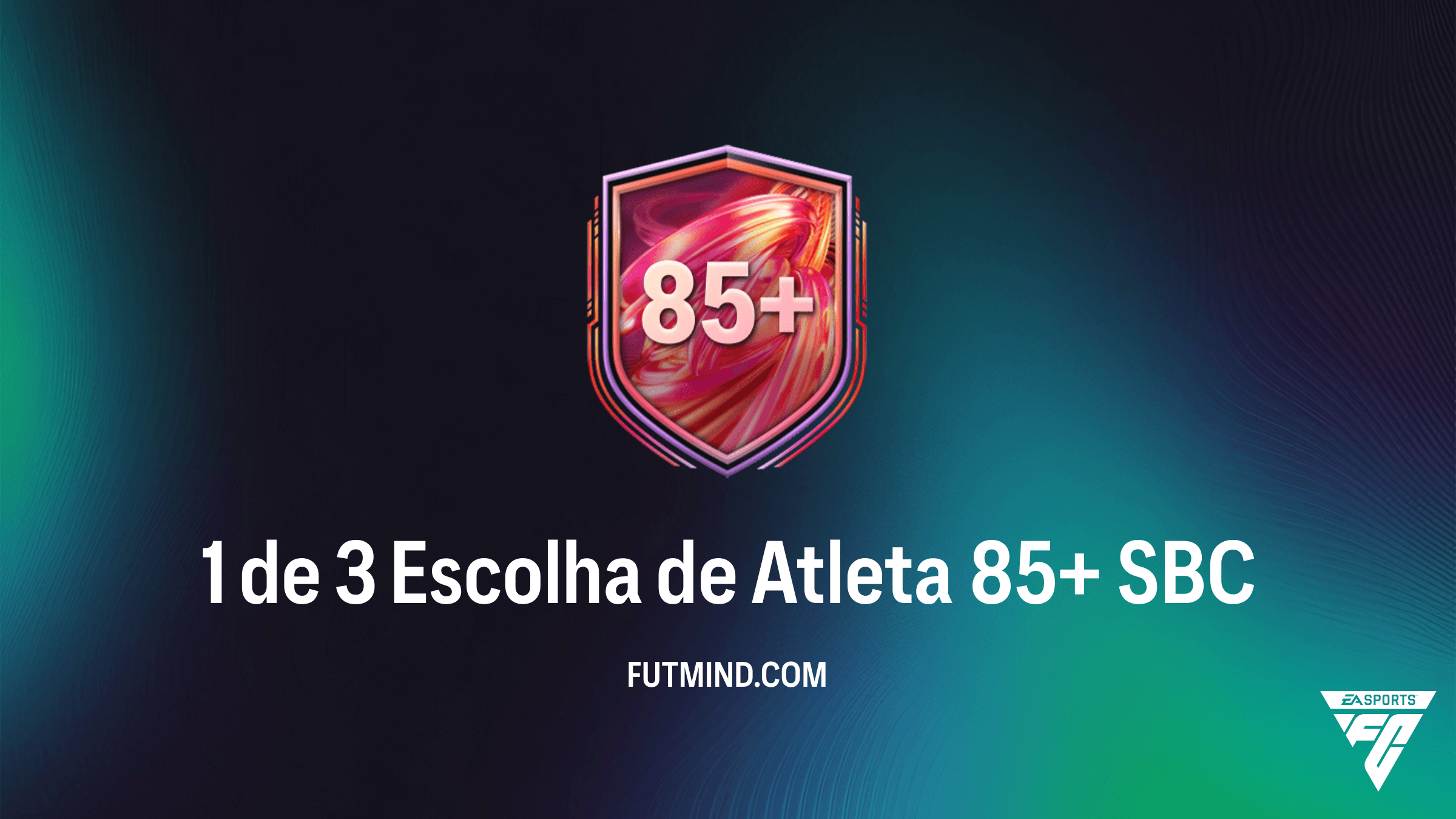 Como Completar o SBC 1 de 3 Escolha de Atleta 85+ no FC 26