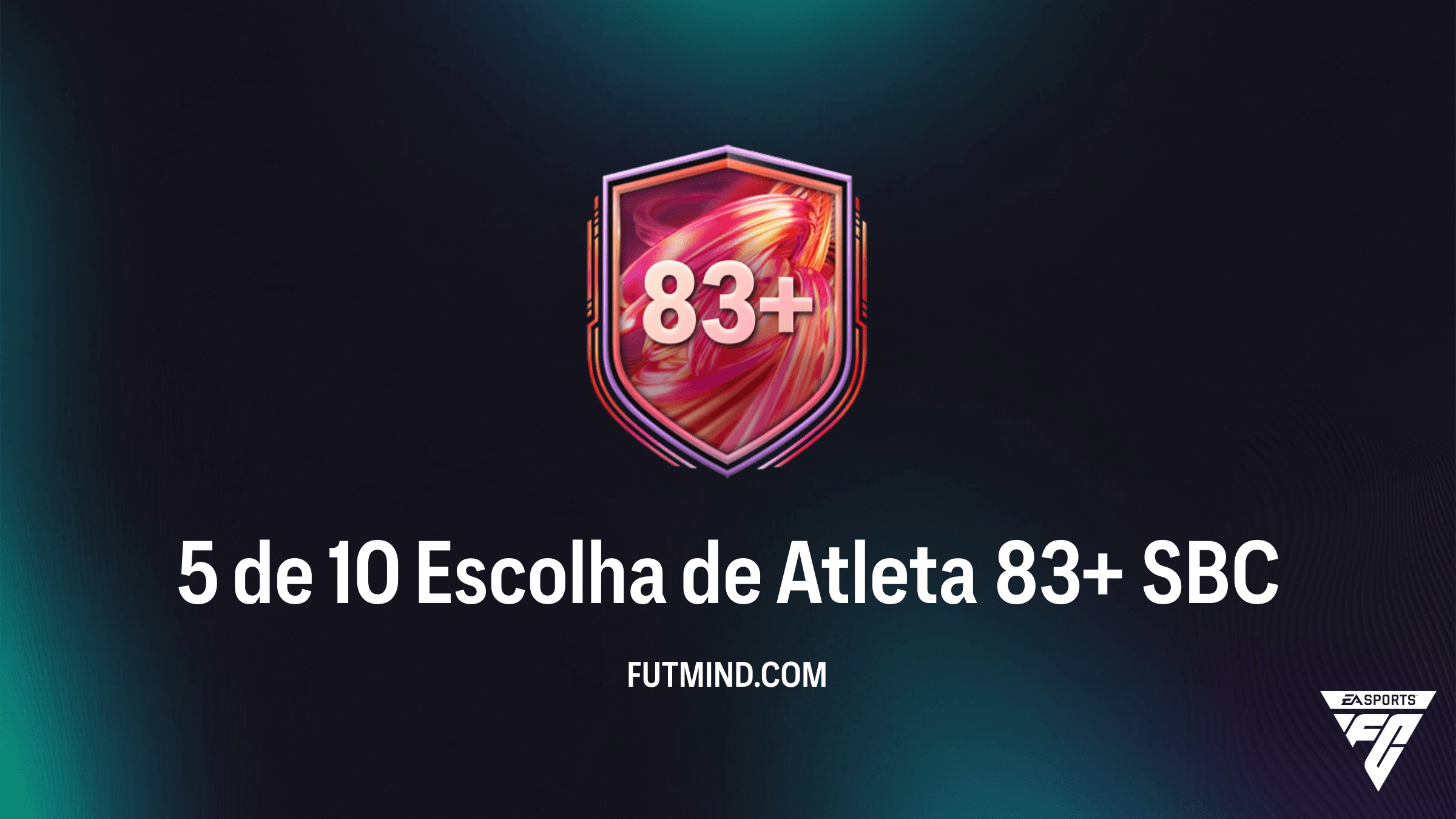 Como completar o SBC 5 de 10 Escolha de Atleta 83+ no FC 26