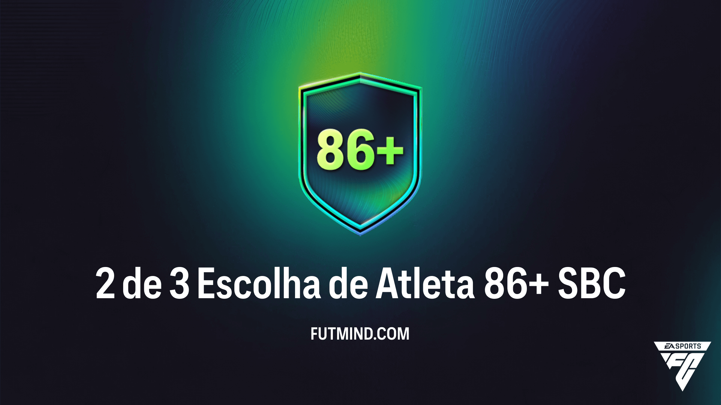 Como completar o SBC 2 de 3 Escolha de Atleta 86+ no FC 26: Guia e Dicas