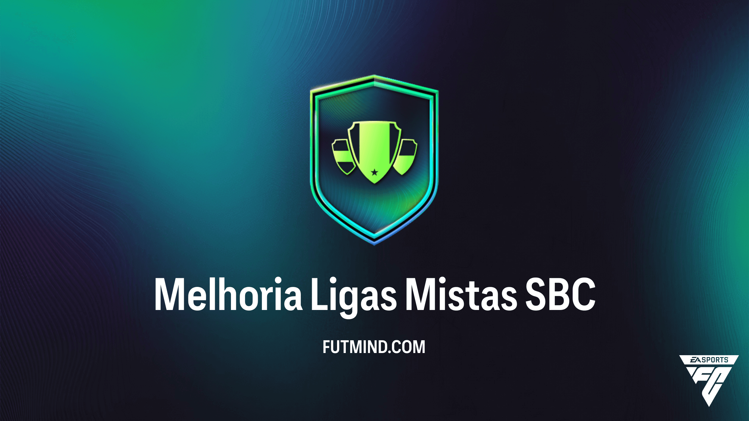 SBC Melhoria Ligas Mistas no FC 26: Guia de Recompensas e Soluções