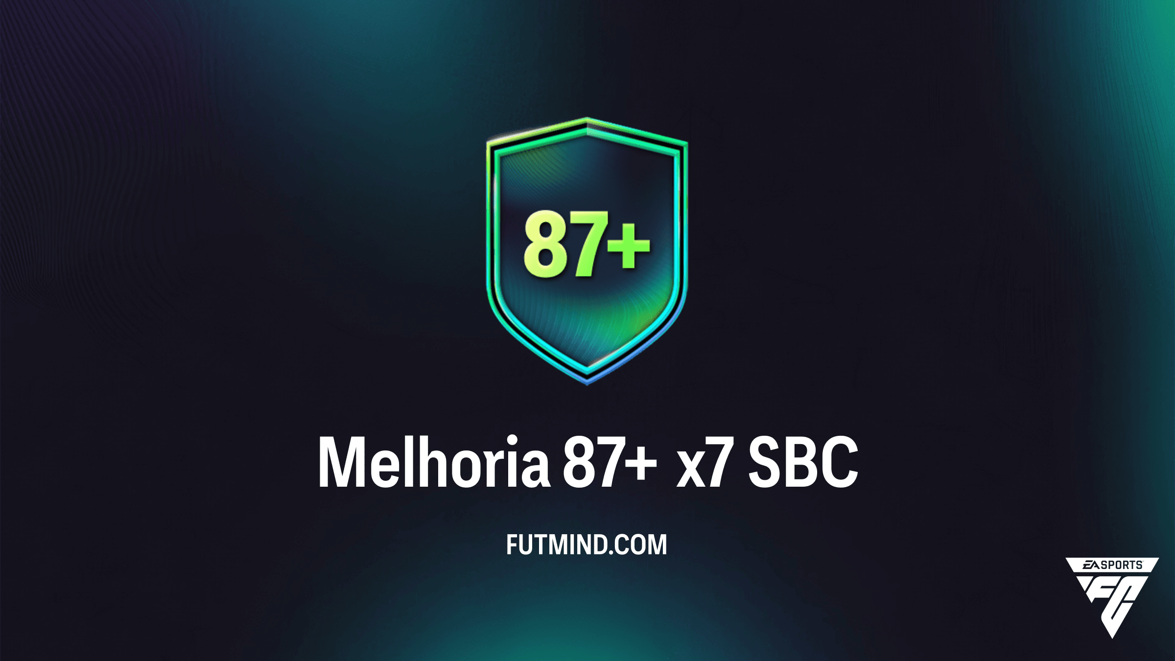 Guia Completo SBC Melhoria 87+ x7 no FC 26: Vale a Pena Completar?