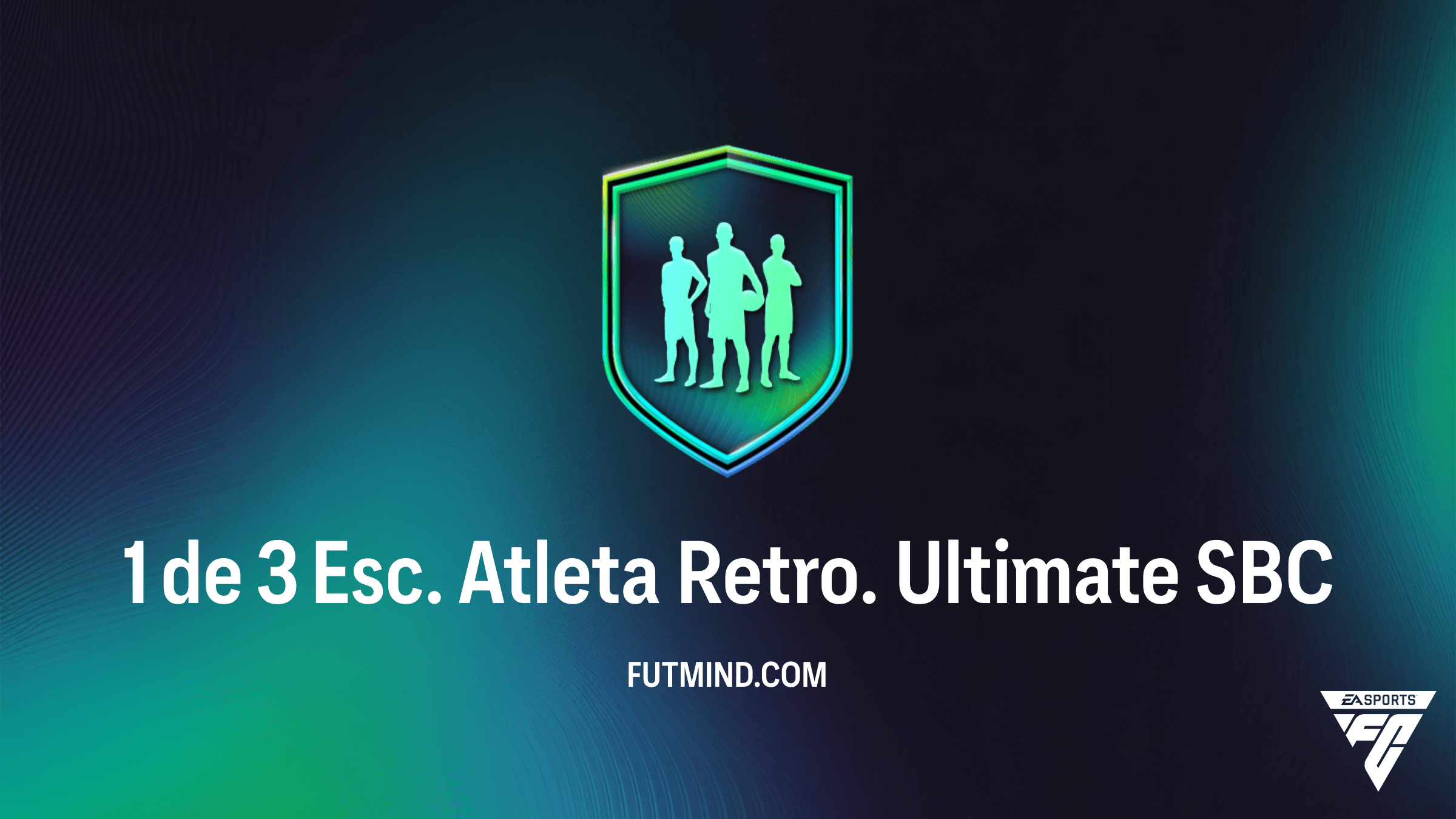 SBC 1 de 3 Esc. Atleta Retro. Ultimate: Vale a pena completar no FC 26?