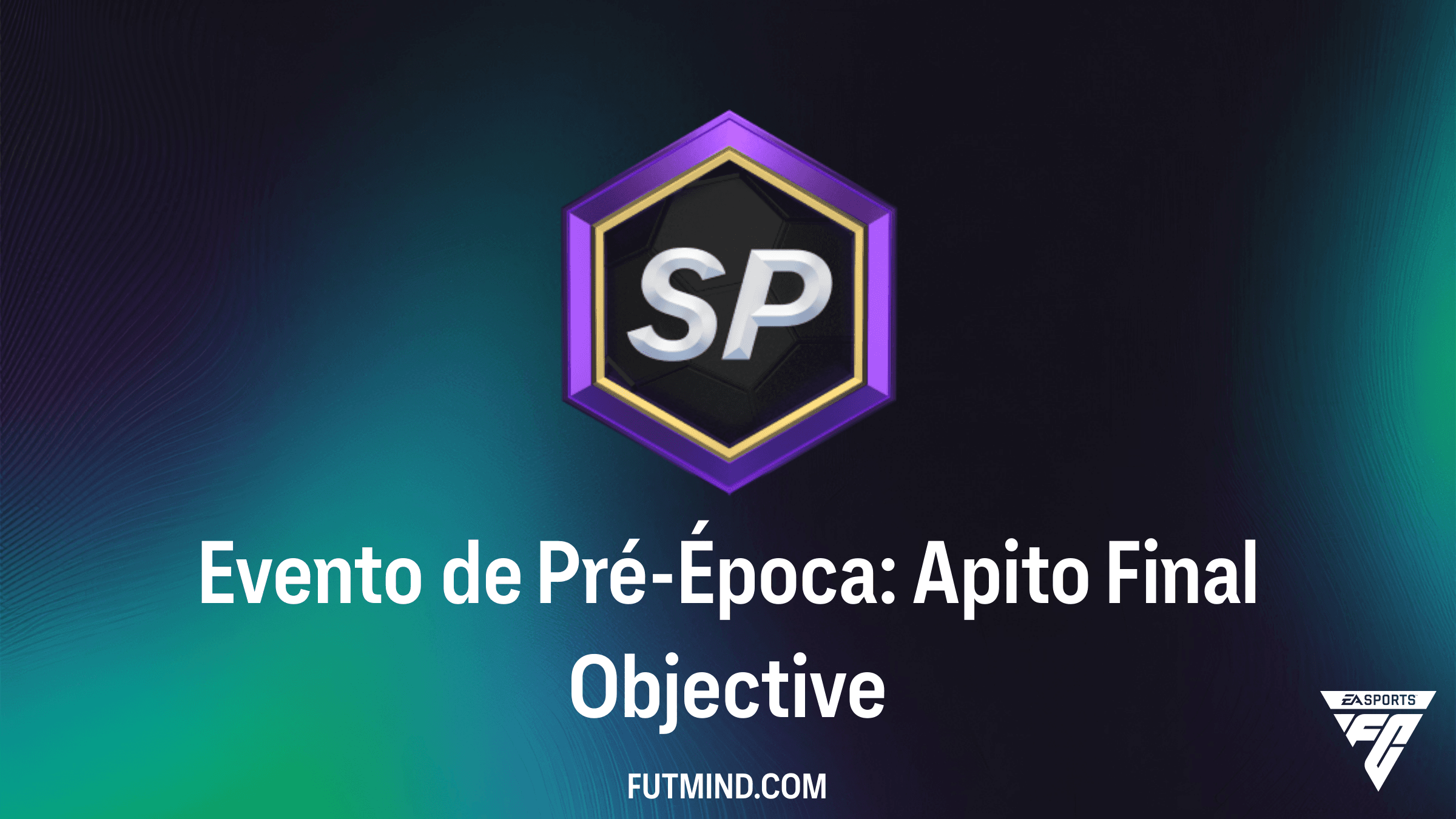 Guia Completo do SBC Evento de Pré-Época: Apito Final no FC 26