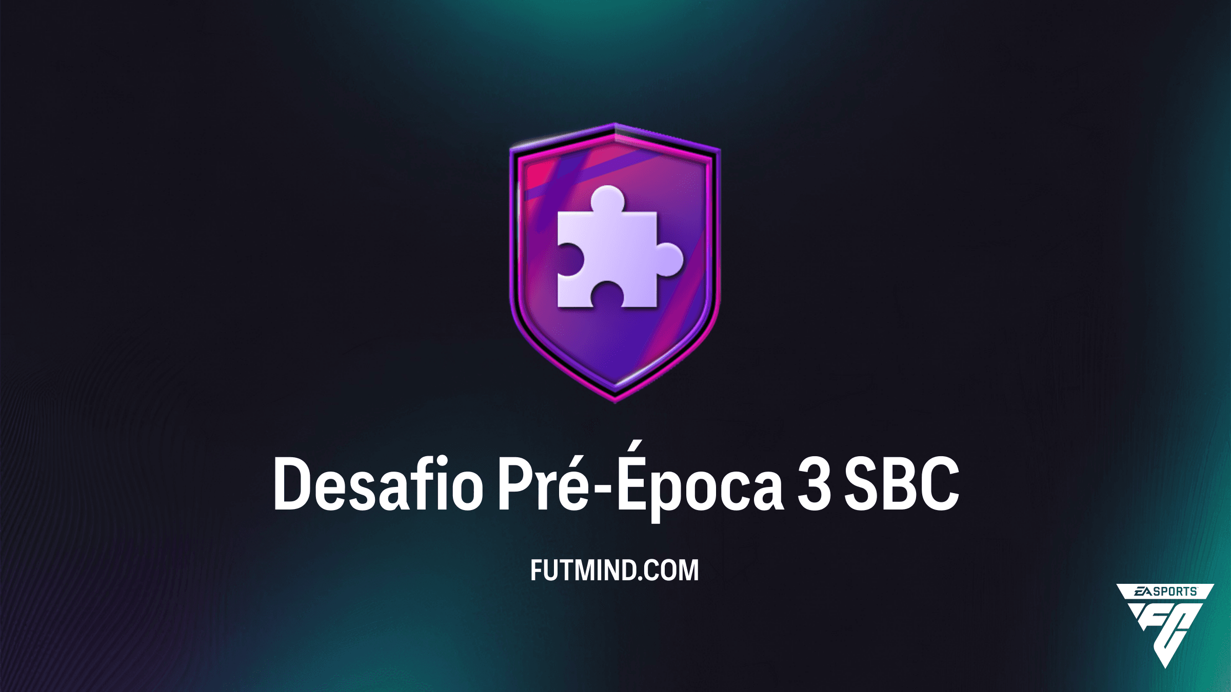 Como completar o SBC Desafio Pré-Época 3 no FC 26: Vale a pena?