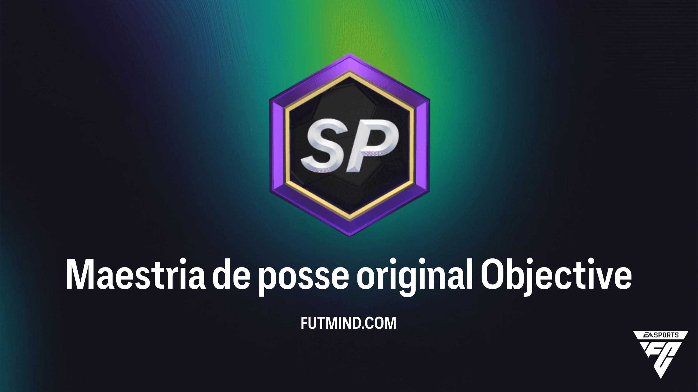 Como Completar o Objetivo Maestria de posse original no FC 26