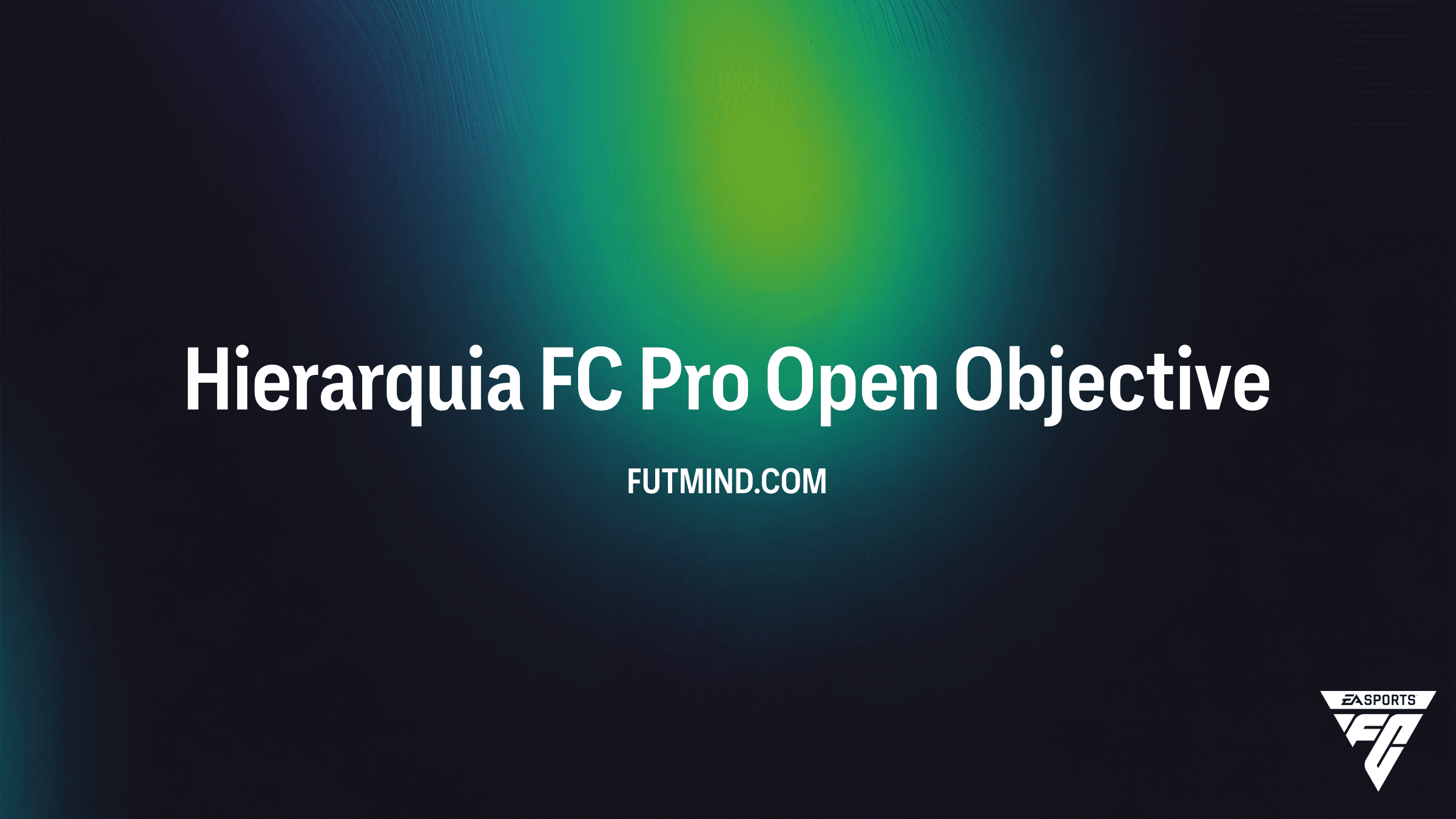 Guia Completo: Como Completar o SBC Hierarquia FC Pro Open no FC 26