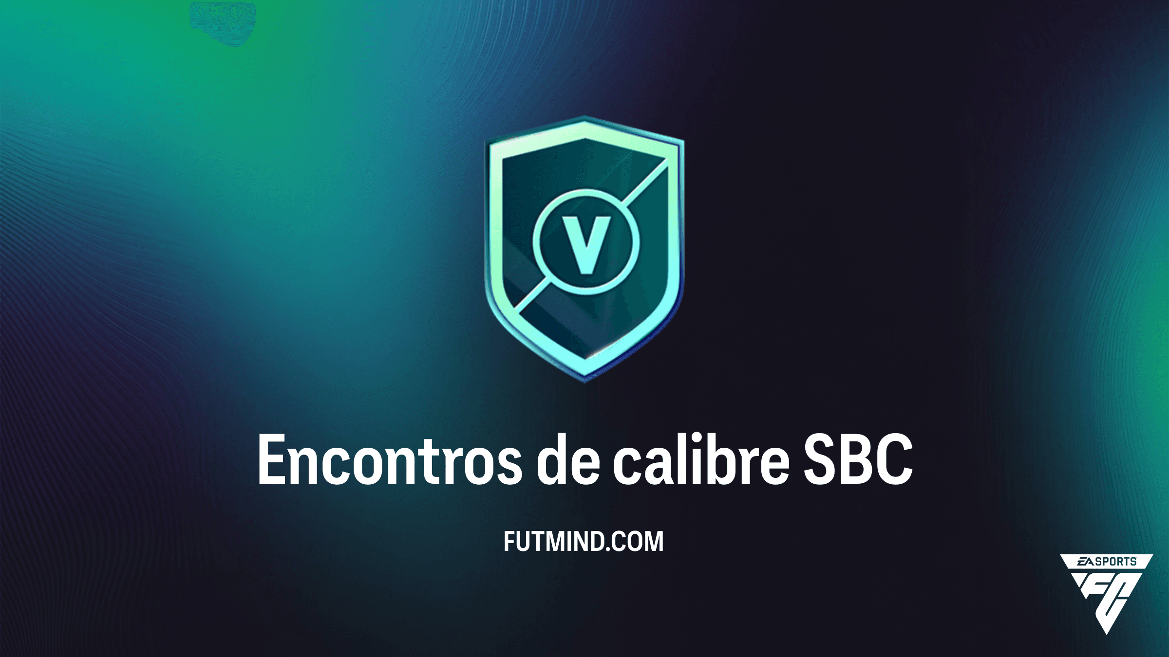 SBC Encontros de calibre: Como completar e análise das recompensas