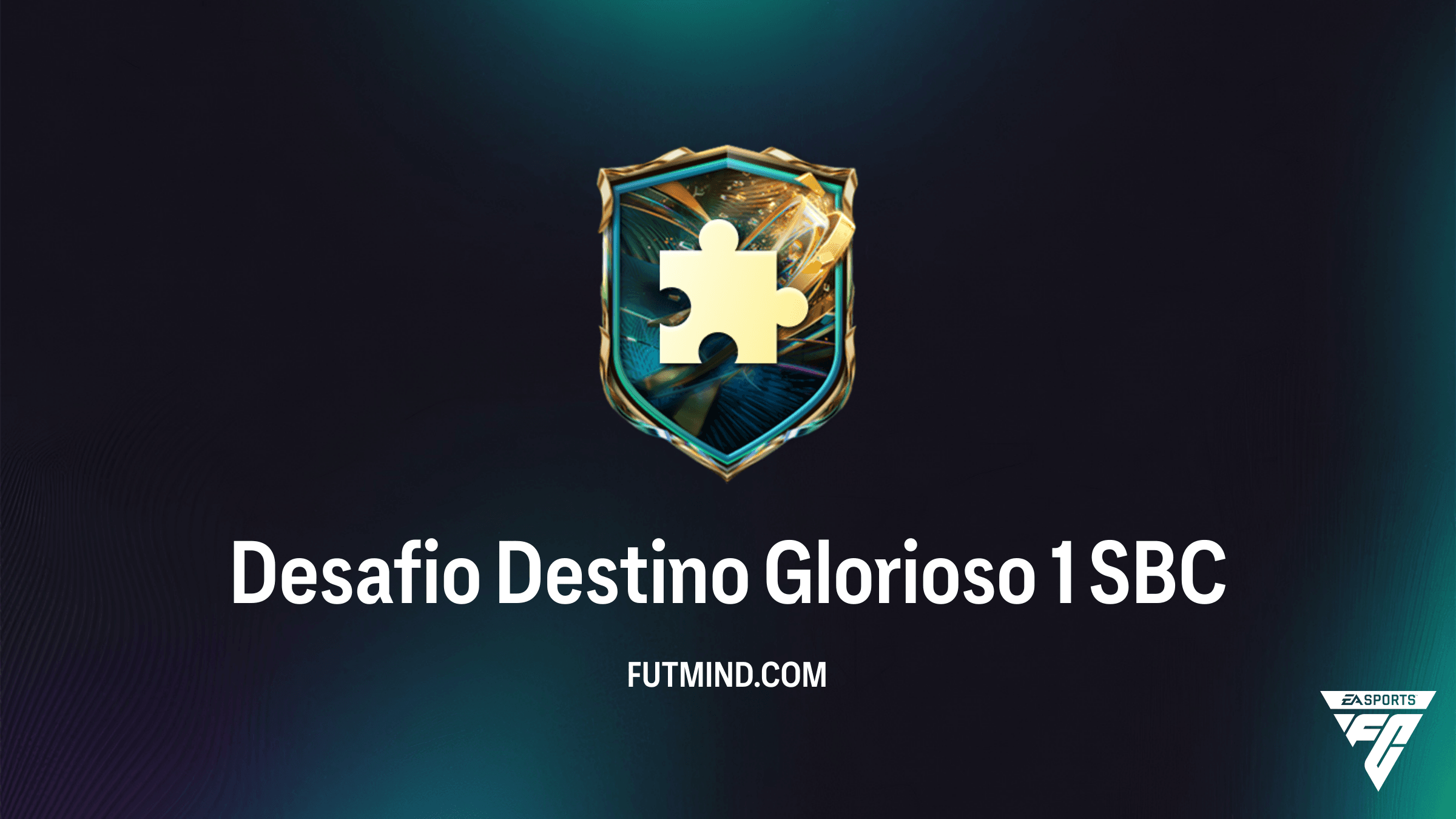 Como completar o SBC Desafio Destino Glorioso 1 no FC 27: Vale a Pena?