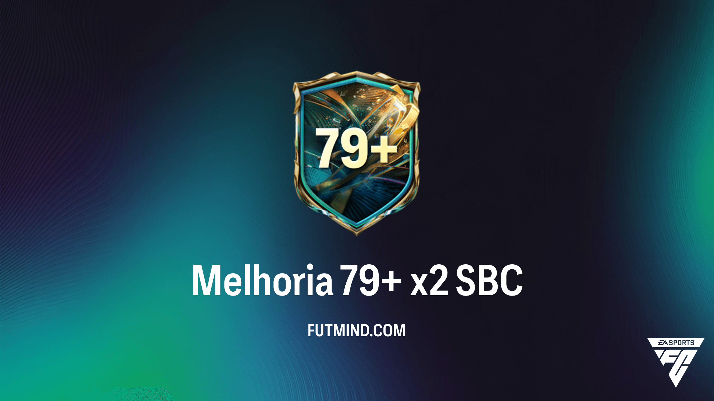 Melhoria 79+ x2: Vale a Pena Completar este SBC no FC 27?